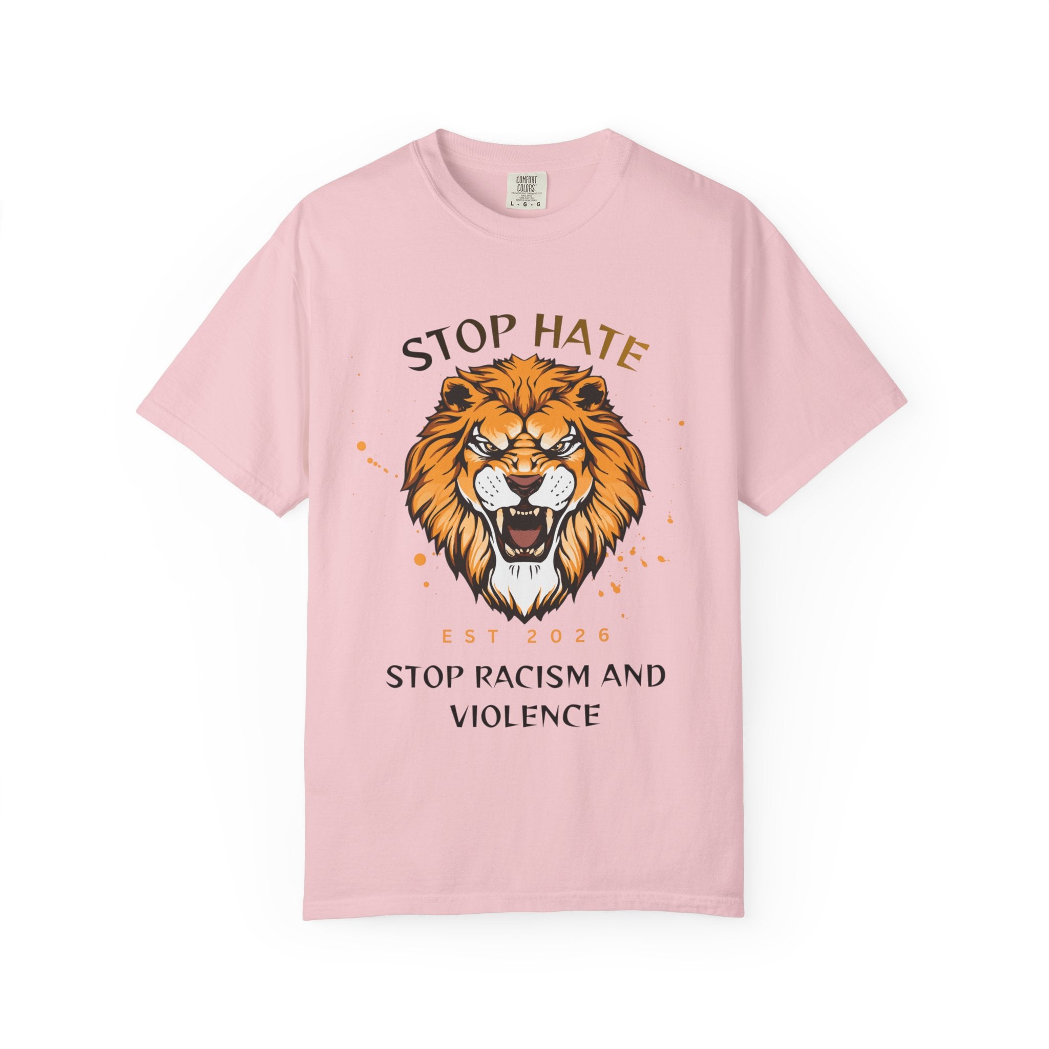 Stop Hate Lion T-Shirt — "Stop Racism and Violence" Statement Tee