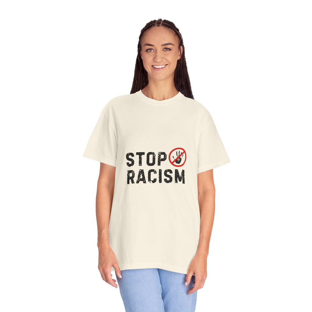 Stop Racism T-Shirt — Anti-Racism Statement Tee
