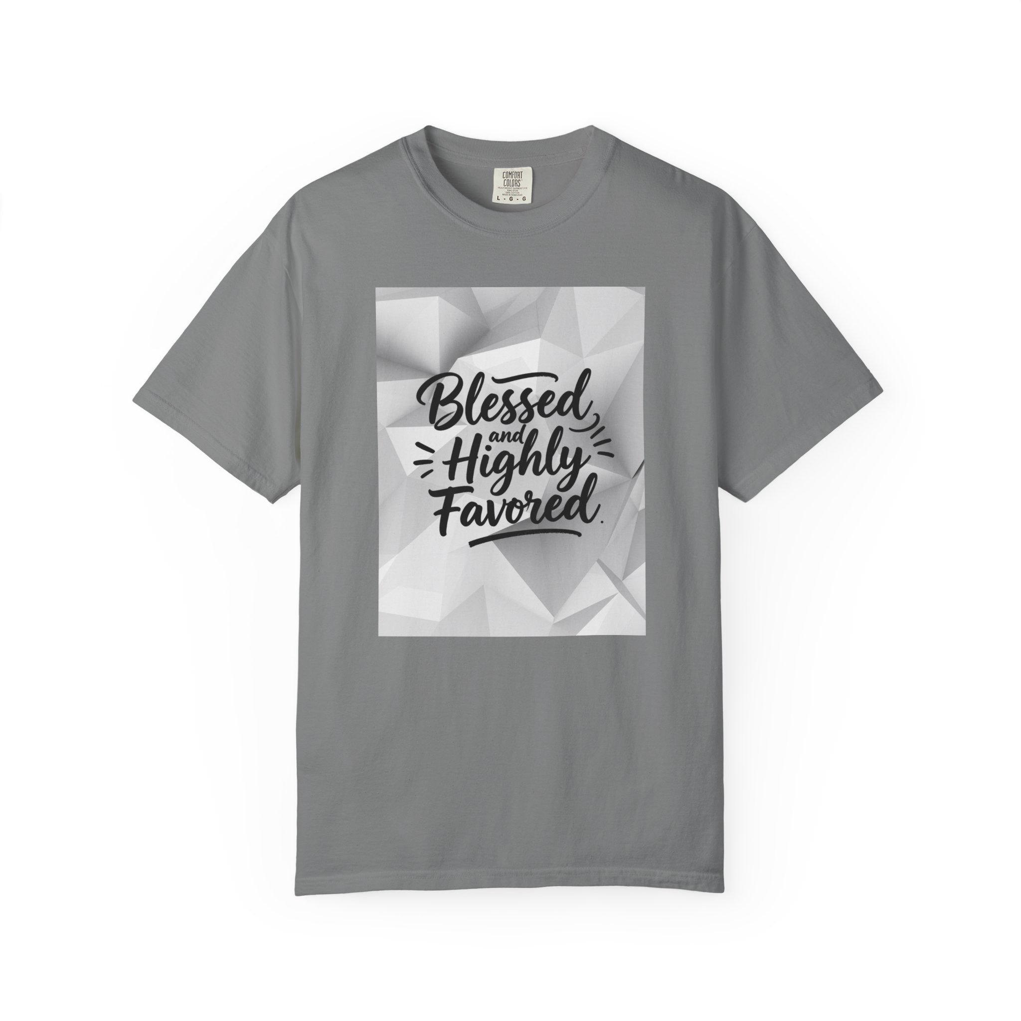 Blessed and Highly Favored T-Shirt — Faith Inspirational Graphic Tee