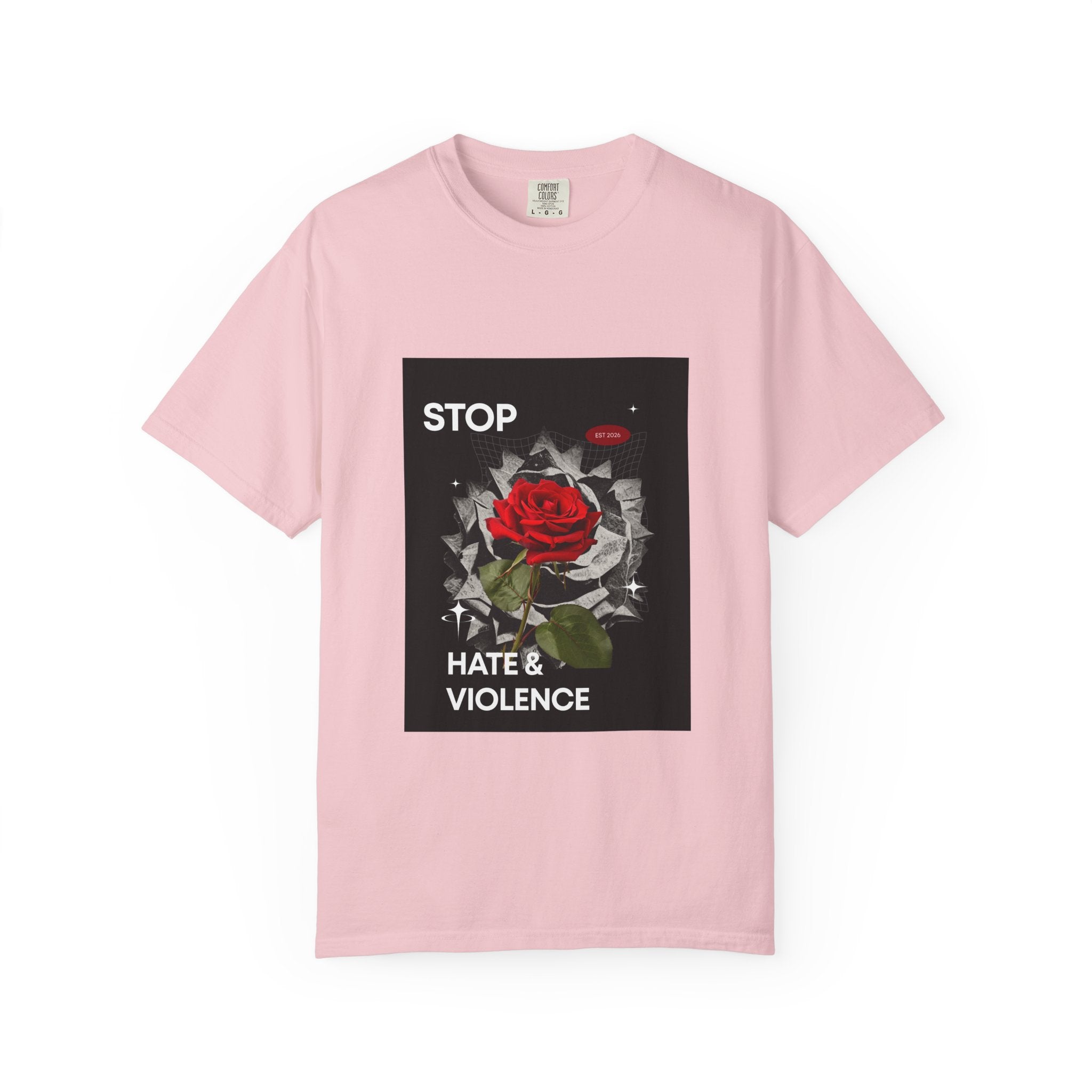 Stop Hate & Violence T-Shirt — Rose Protest Graphic Tee