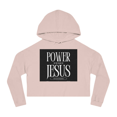 Cropped Hoodie — 'Power In The Name Of Jesus' Christian Faith Sweatshirt