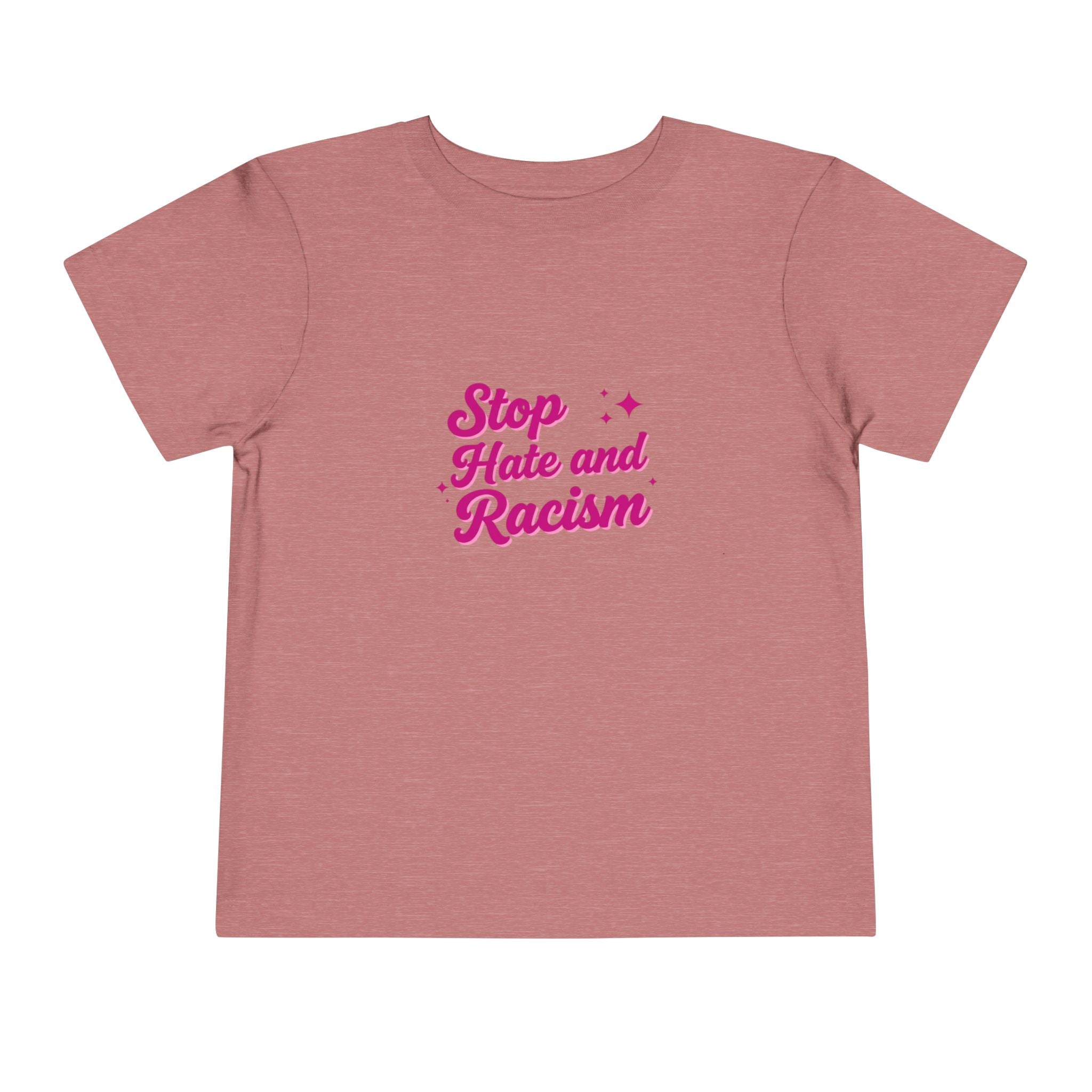 Toddler Tee "Stop Hate and Racism" — Pink Social Justice Kids Shirt