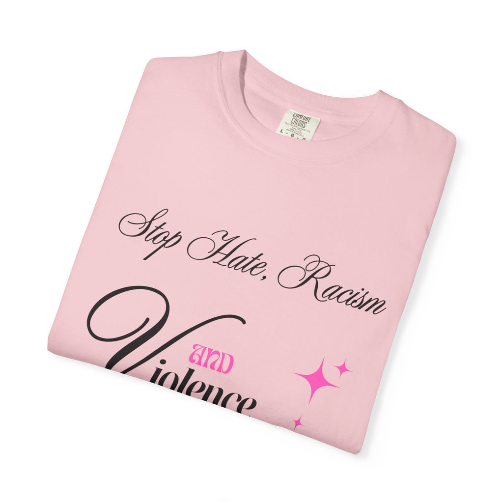 Stop Hate, Racism and Violence T-Shirt – Anti-Racism Awareness Tee