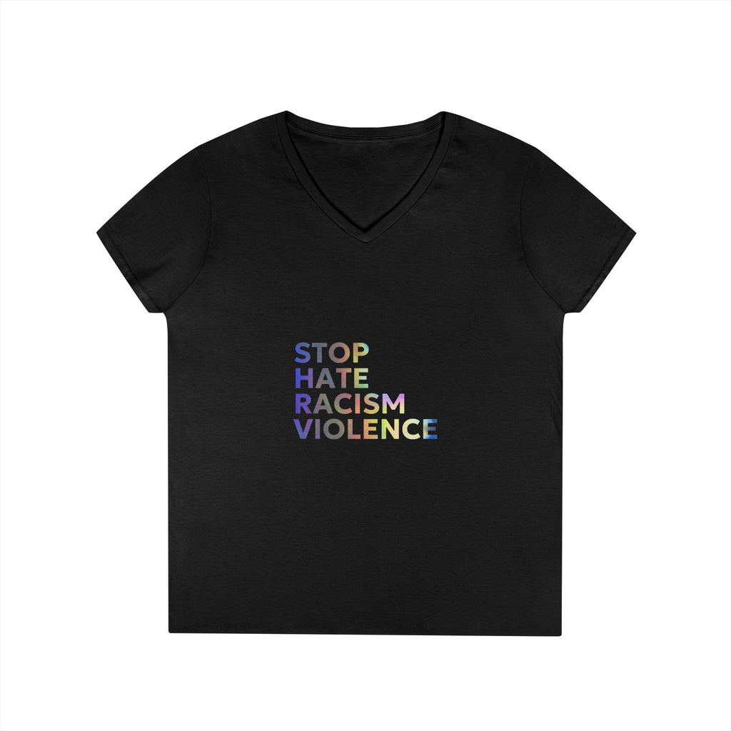 Stop Hate Racism Violence V-Neck Tee — Women’s Social Justice T-Shirt