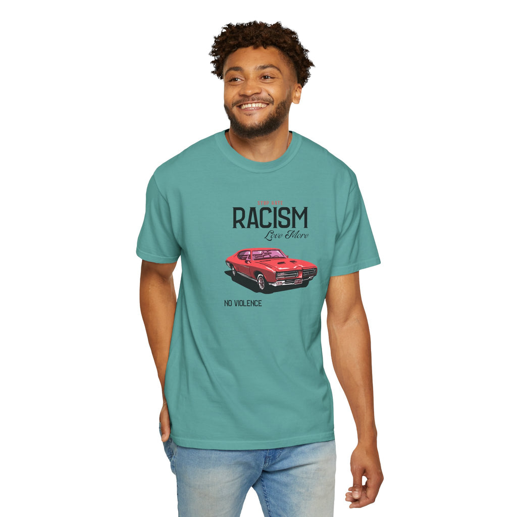 Anti-Racism Graphic T-Shirt — “Stop Hate, Racism, Love More” with Vintage Red Muscle Car
