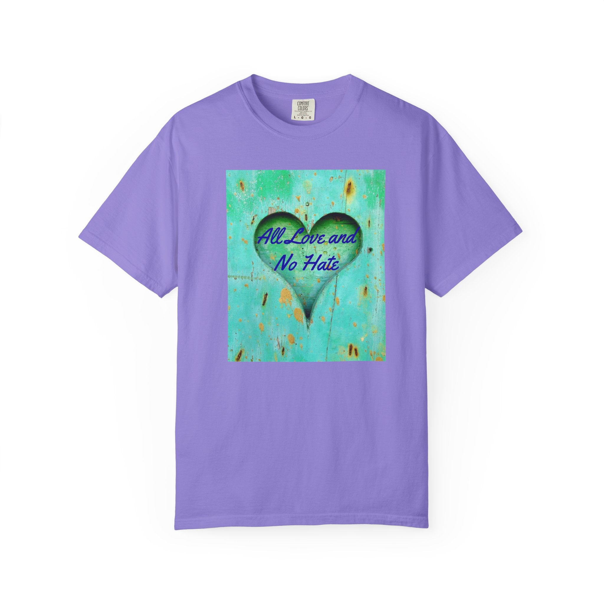 All Love and No Hate Heart T-Shirt
