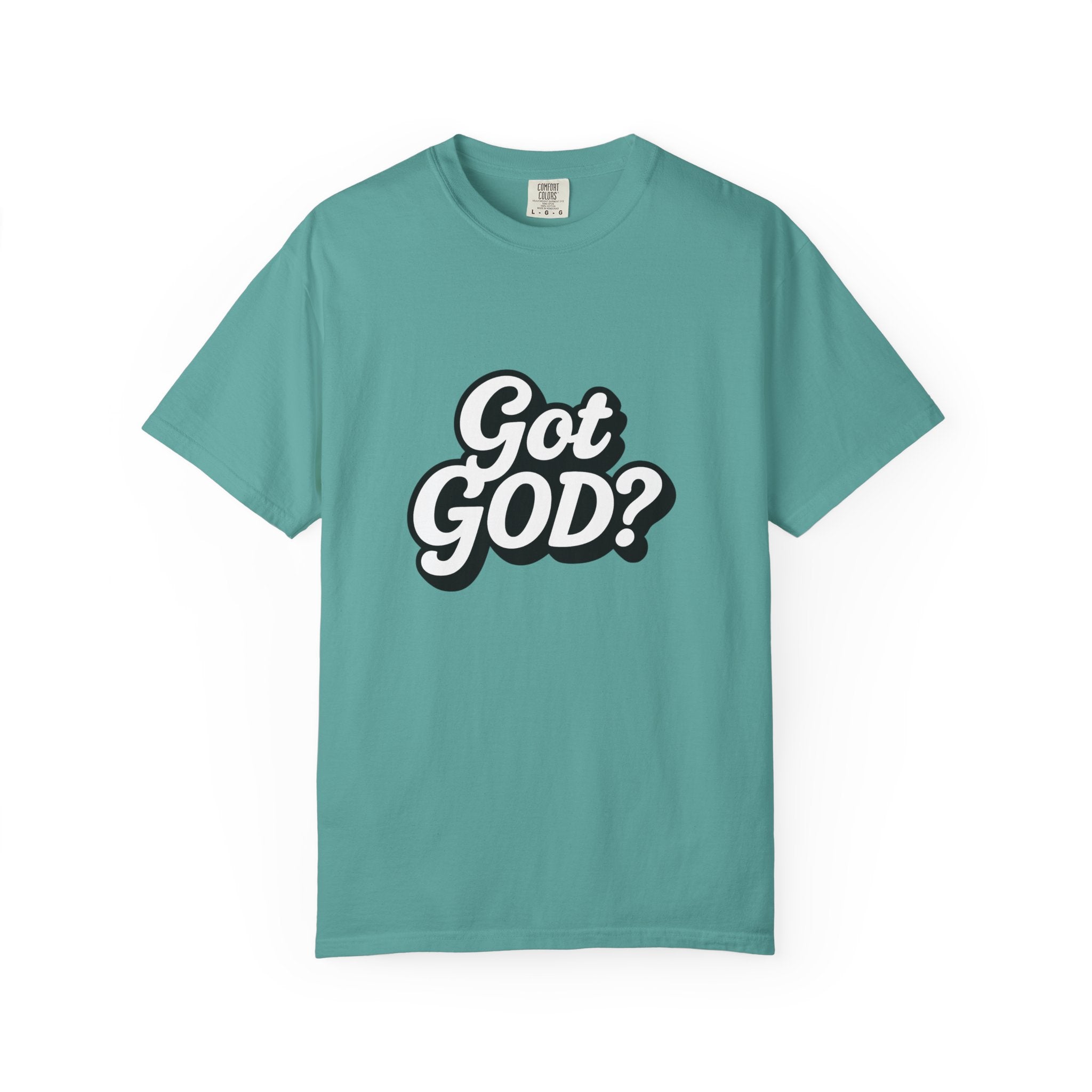 Got GOD? Graphic T-Shirt — Faith-Inspired Christian Tee