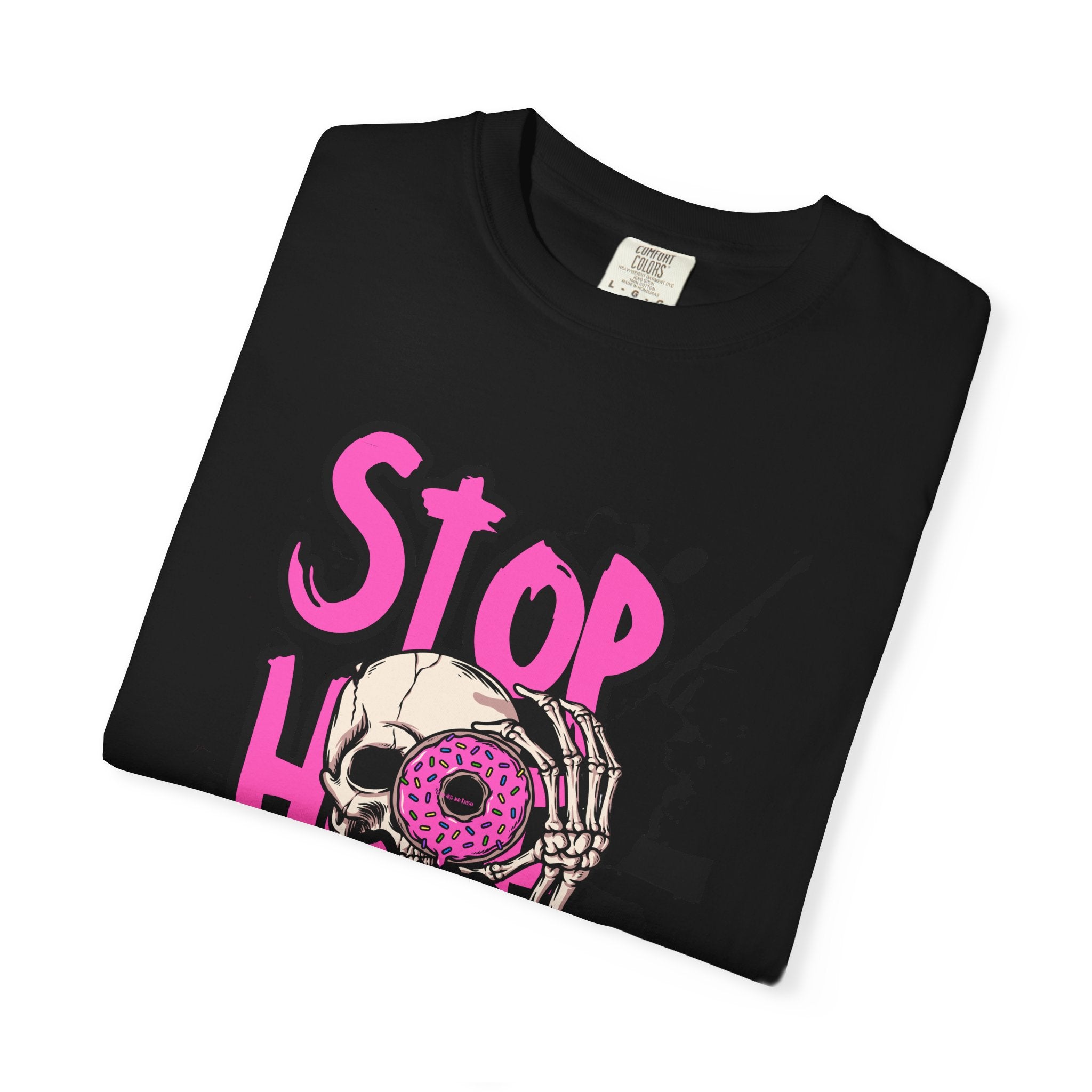 Stop H8 and Racism Graphic Tee — Anti-Racism Skull Donut Protest T-Shirt