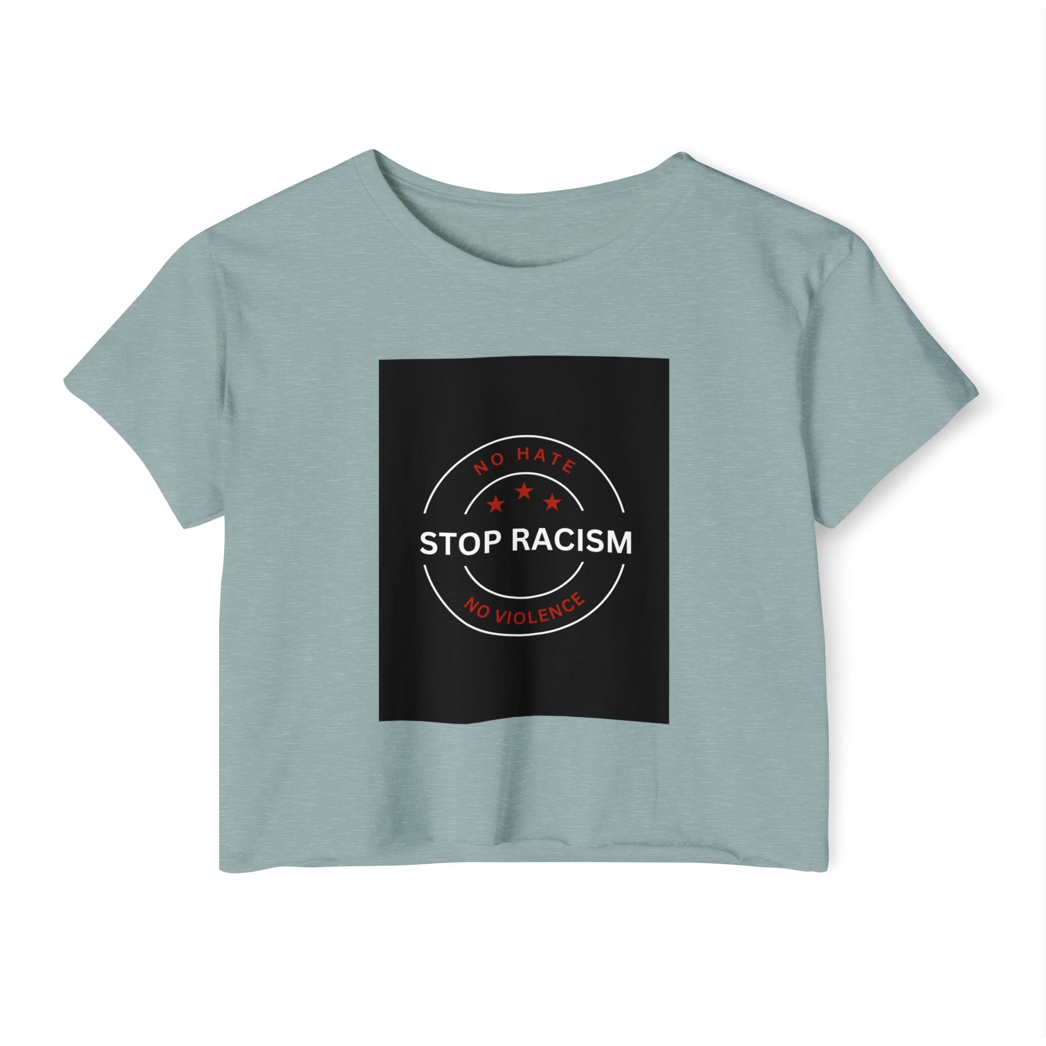 Stop Racism Crop Top — Anti-Racism Statement Women's Festival Tee