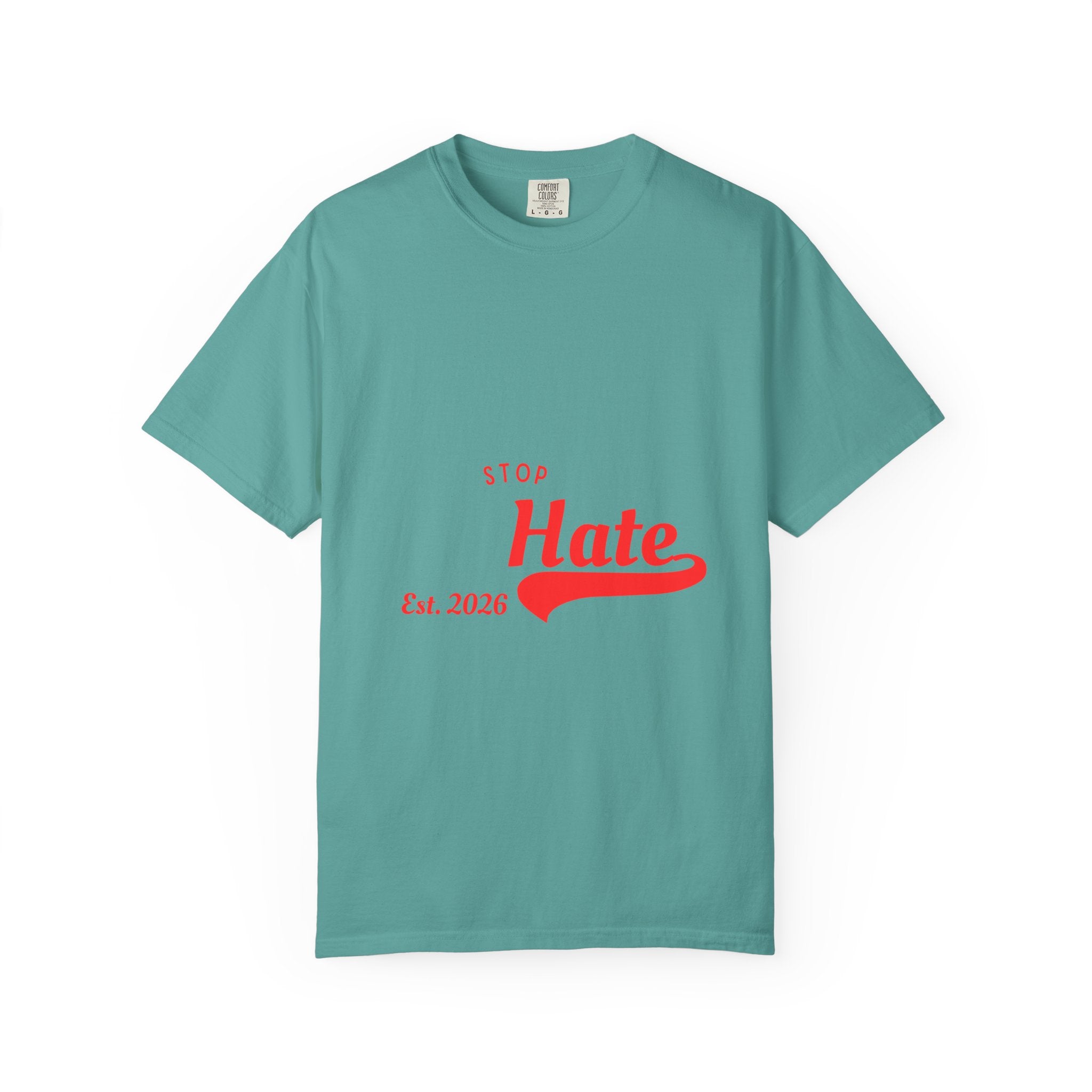 Stop Hate T-Shirt — Retro Script 'Est. 2026' Anti-Hate Graphic Tee
