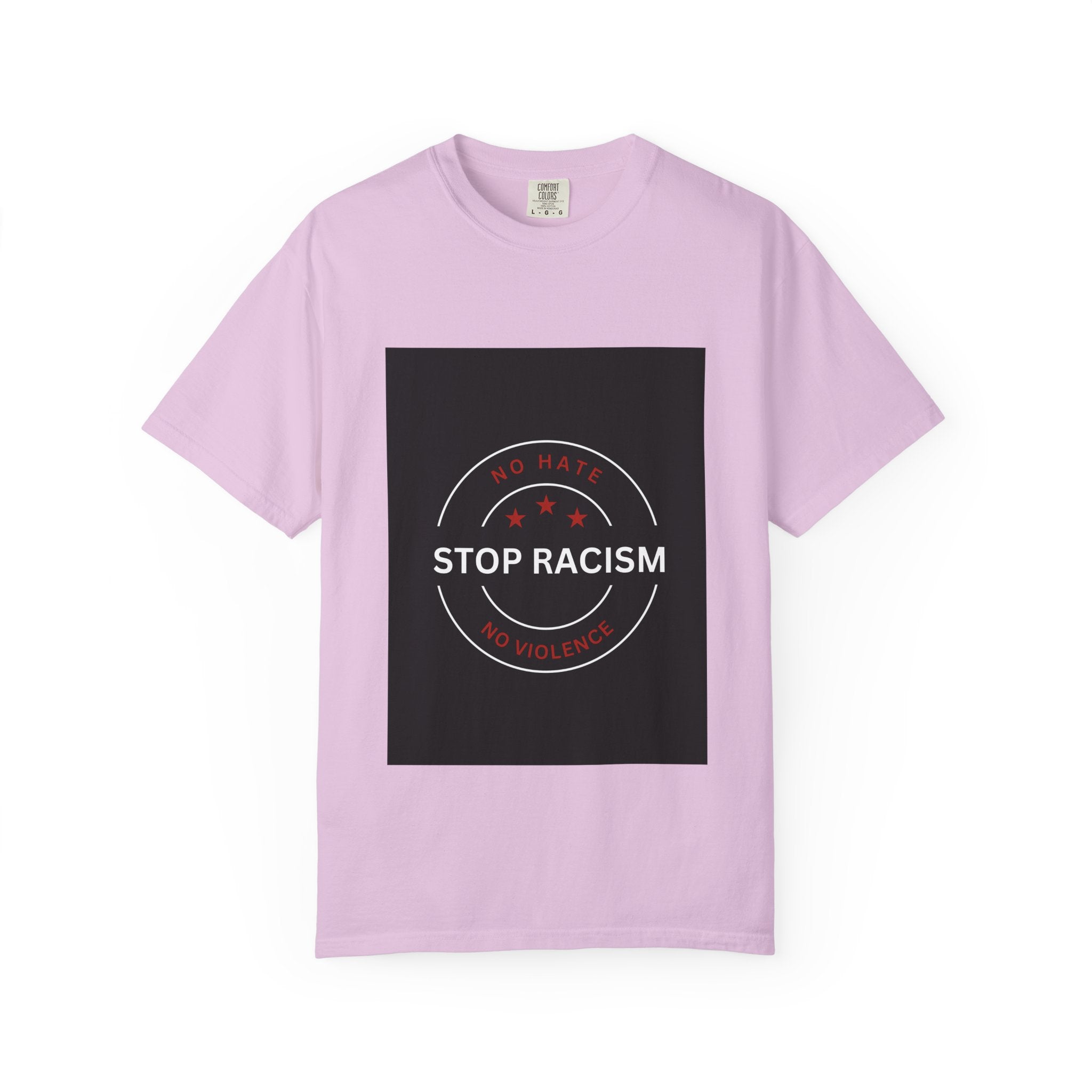 Stop Racism T-Shirt — 'No Hate No Violence' Social Justice Tee