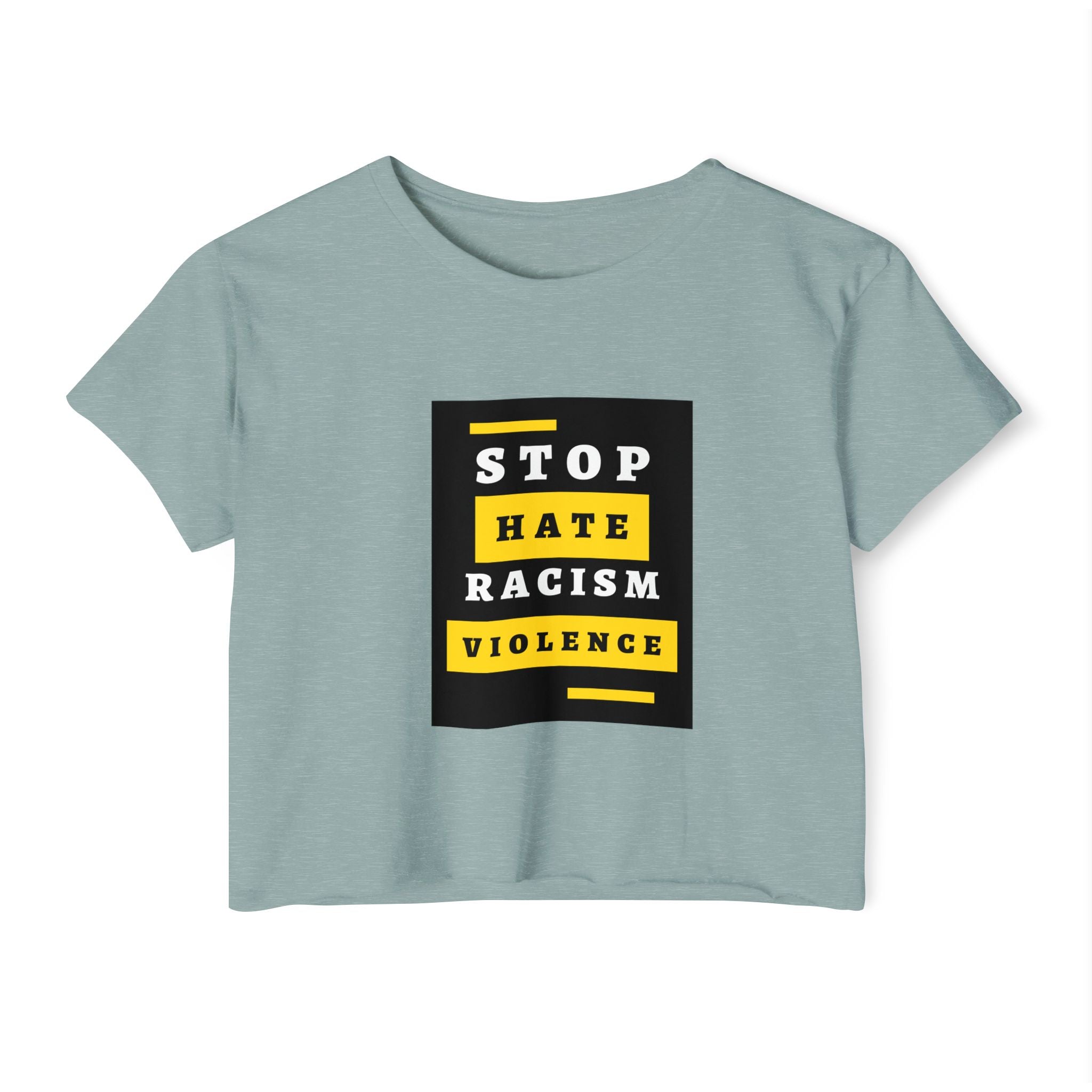 Stop Hate Racism Violence Crop Top — Women's Protest Festival Tee