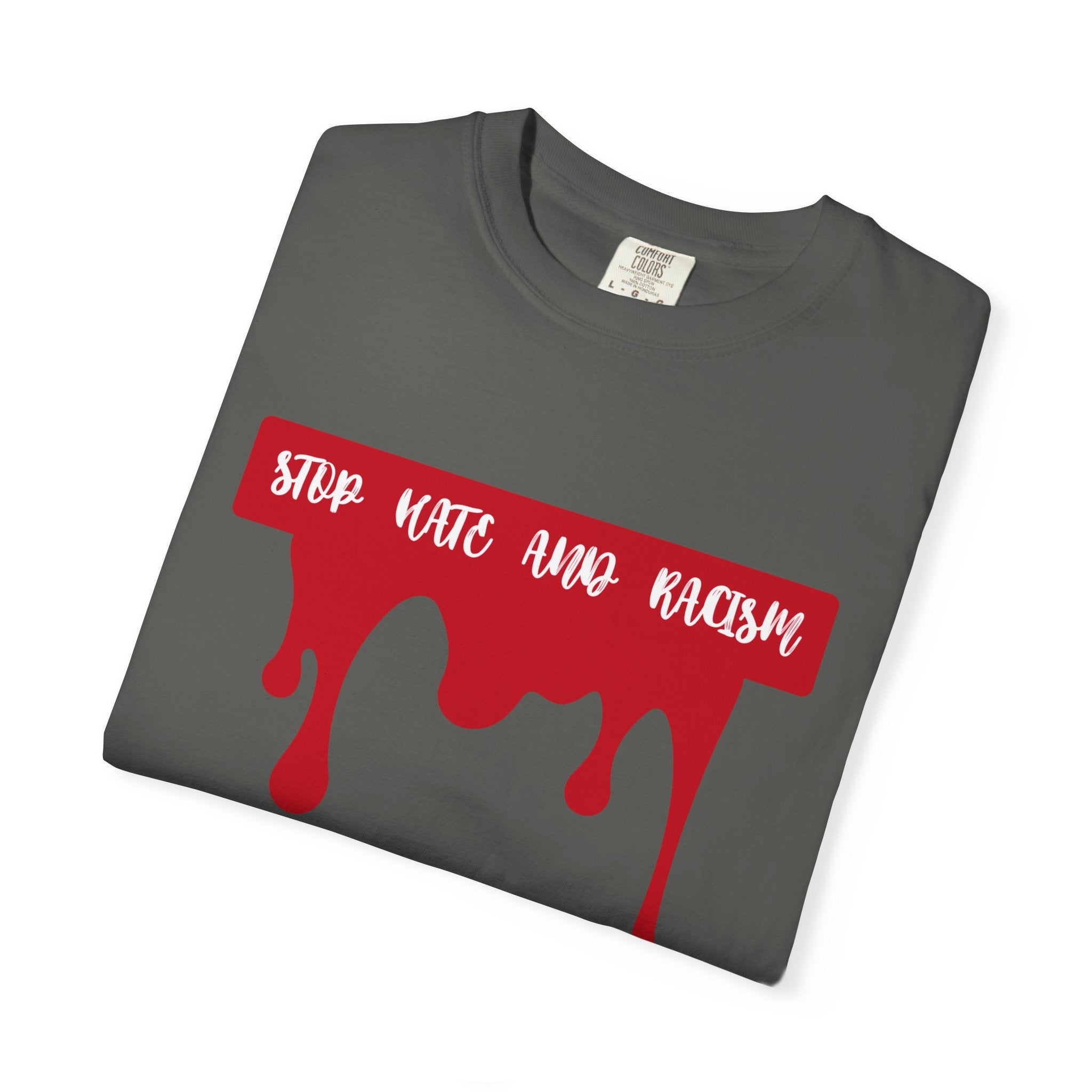 T-Shirt “Stop Hate, End Racism” Dripping Blood Graphic Tee