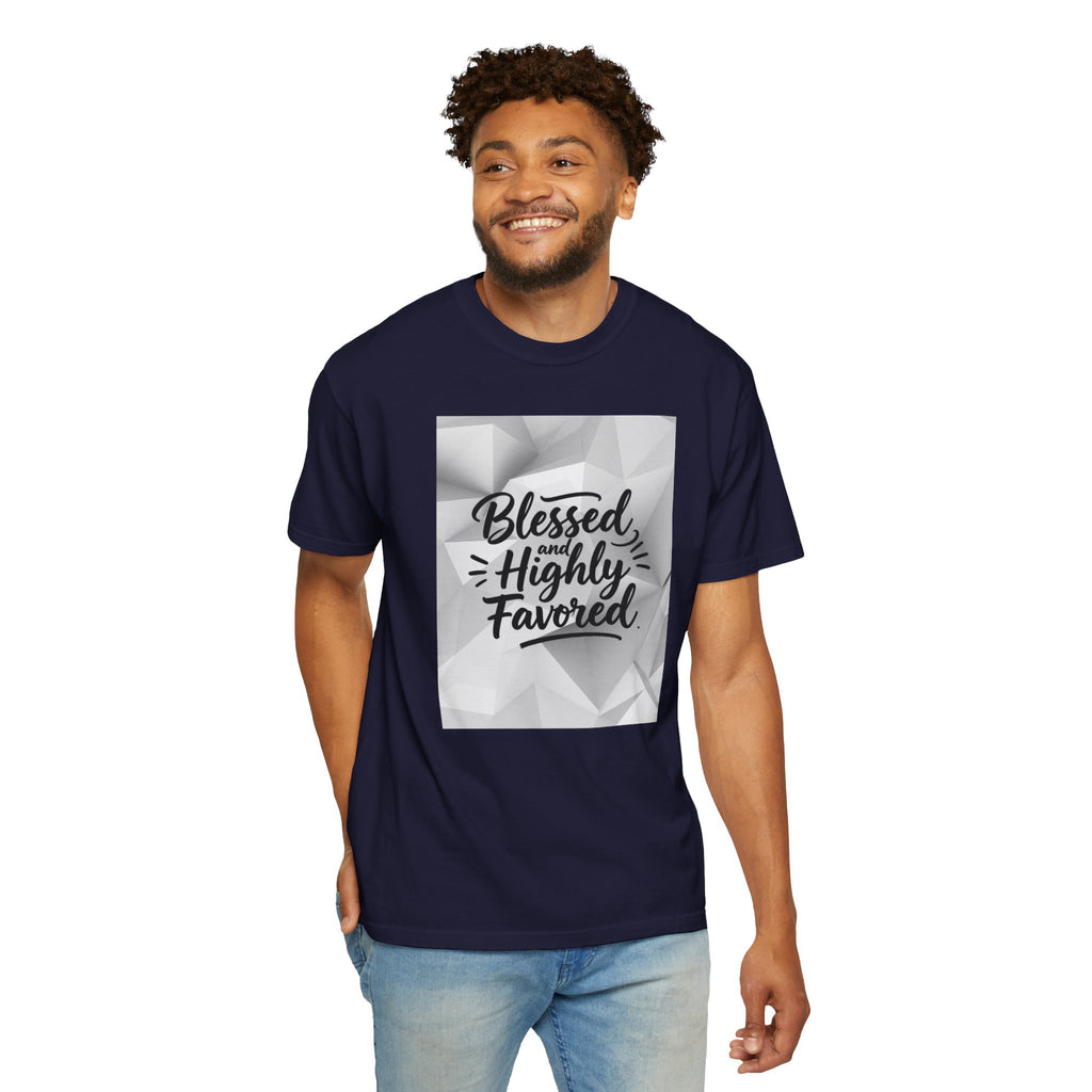 Blessed and Highly Favored T-Shirt — Faith Inspirational Graphic Tee
