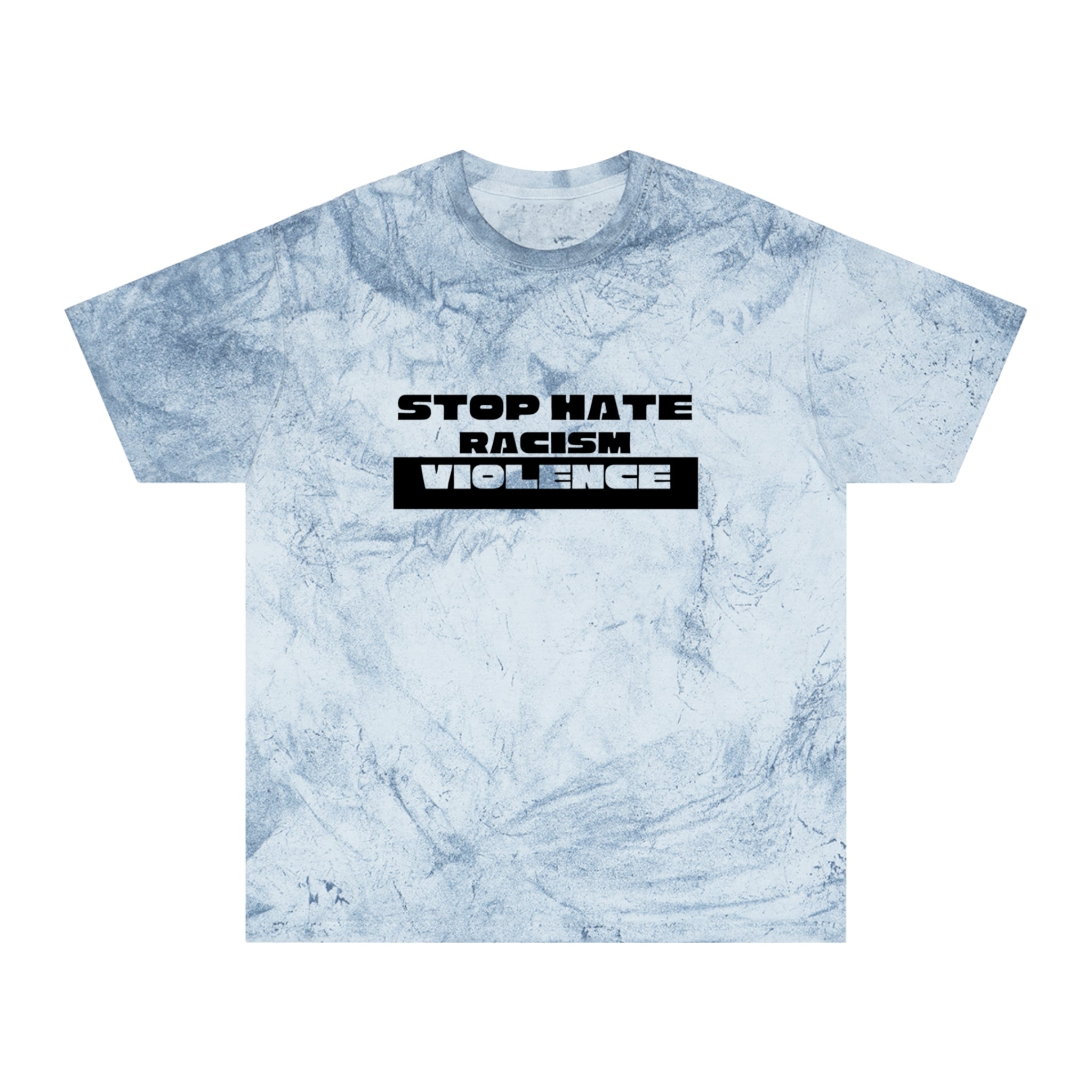 Tie-Dye T-Shirt — "Stop Hate Racism Violence" Graphic Tee