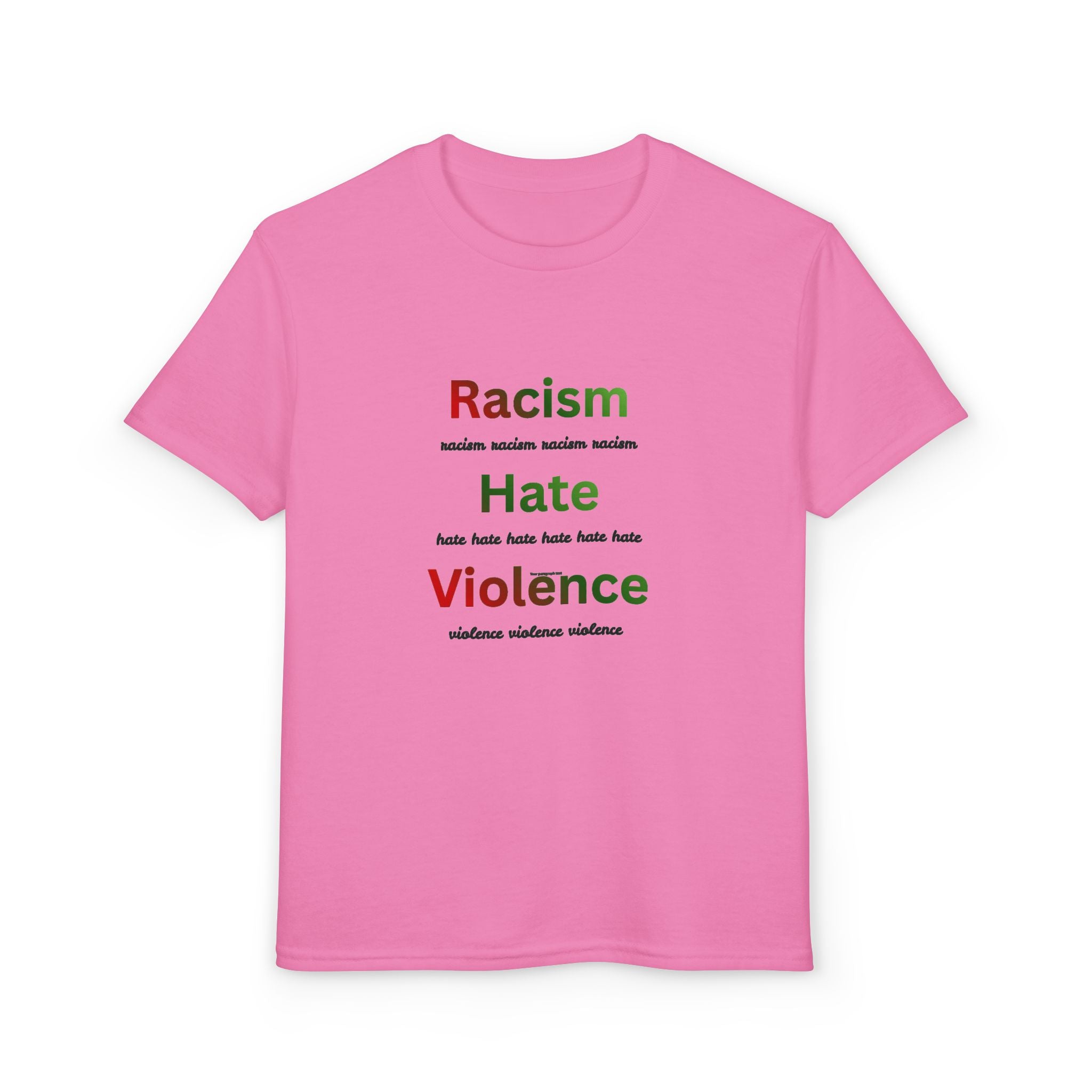 Youth Message T‑Shirt — 'Racism Hate Violence'