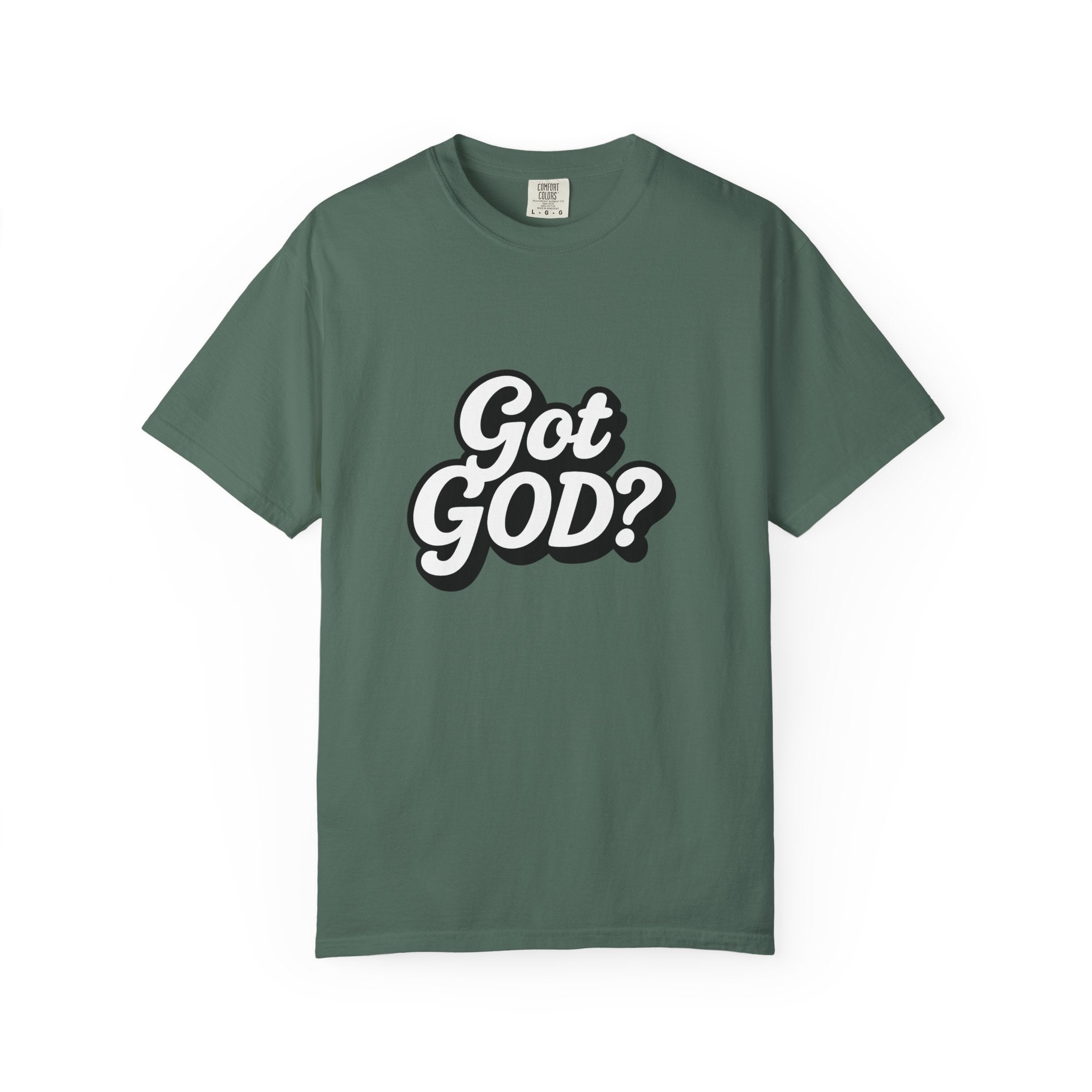 Got GOD? Graphic T-Shirt — Faith-Inspired Christian Tee