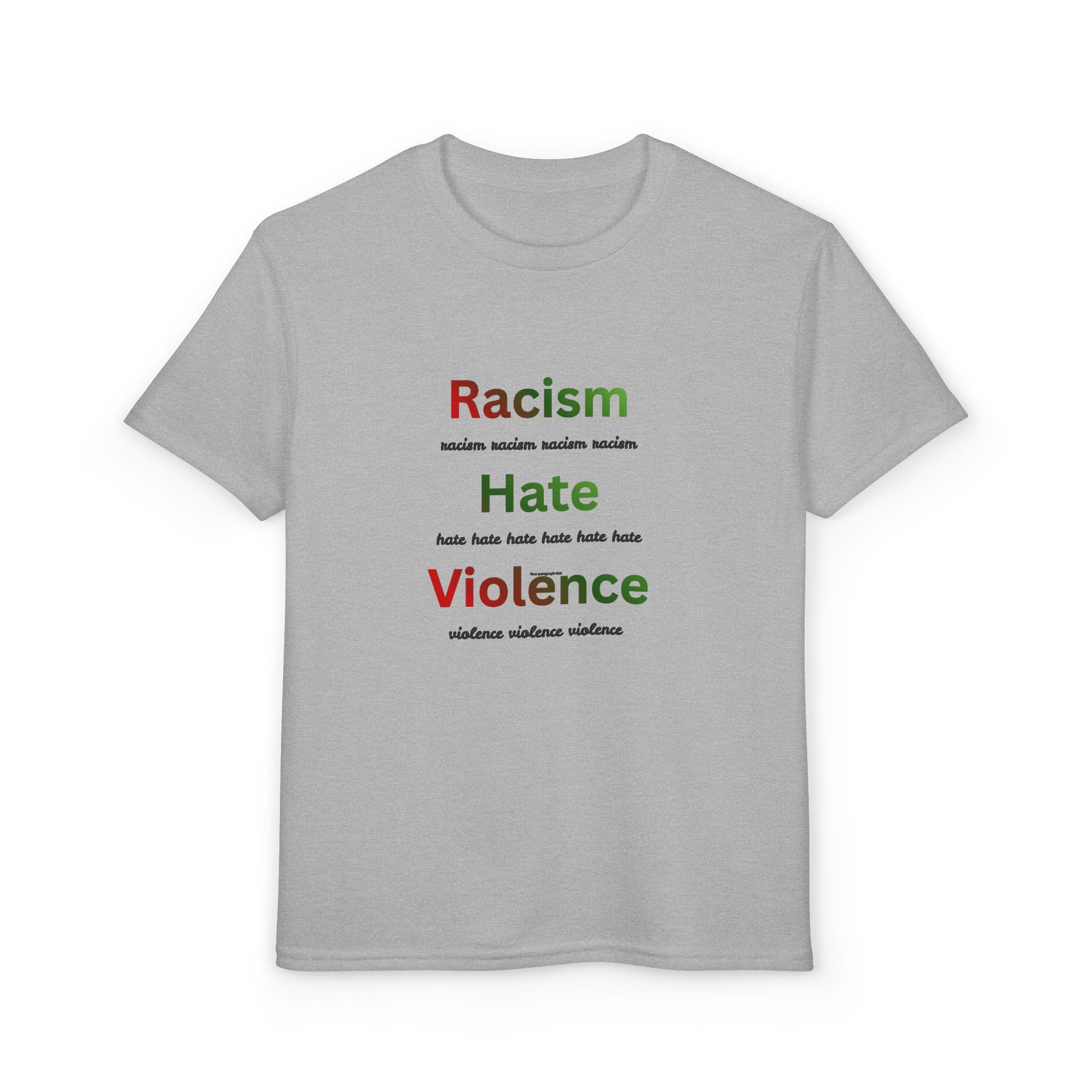 Youth Message T‑Shirt — 'Racism Hate Violence'