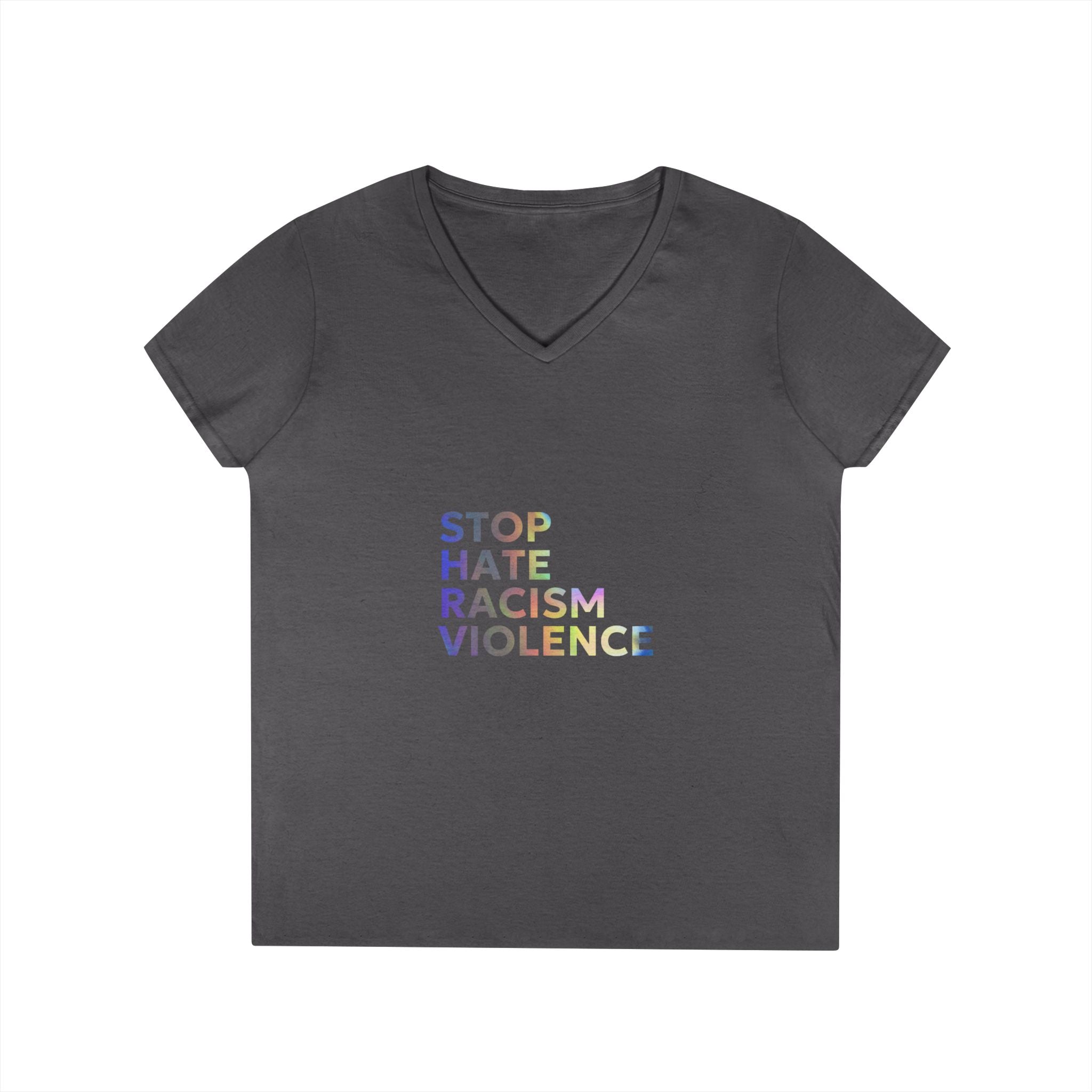 Stop Hate Racism Violence V-Neck Tee — Women’s Social Justice T-Shirt