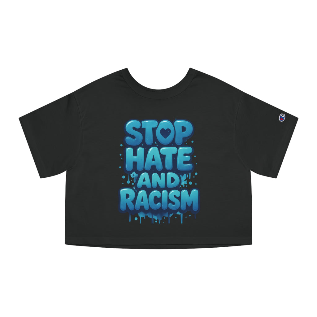 Stop Hate and Racism Cropped T-Shirt