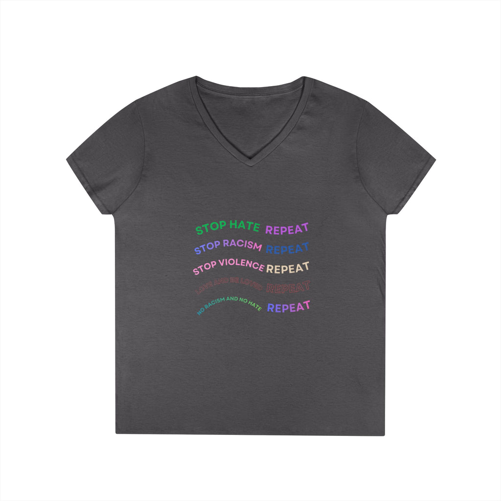 Ladies' V-Neck T-Shirt — "Stop Hate Repeat" Anti-Racism Message Tee