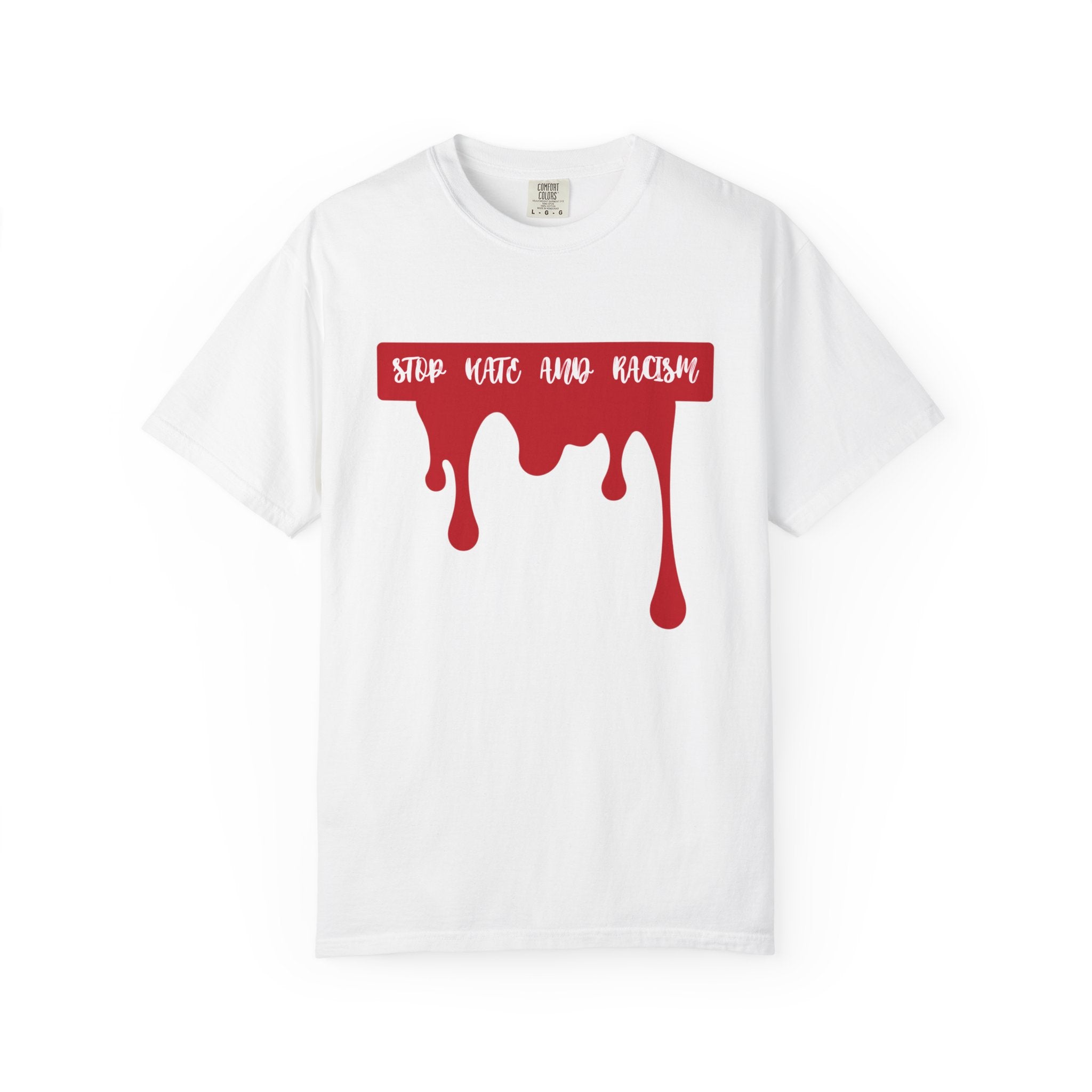T-Shirt “Stop Hate, End Racism” Dripping Blood Graphic Tee