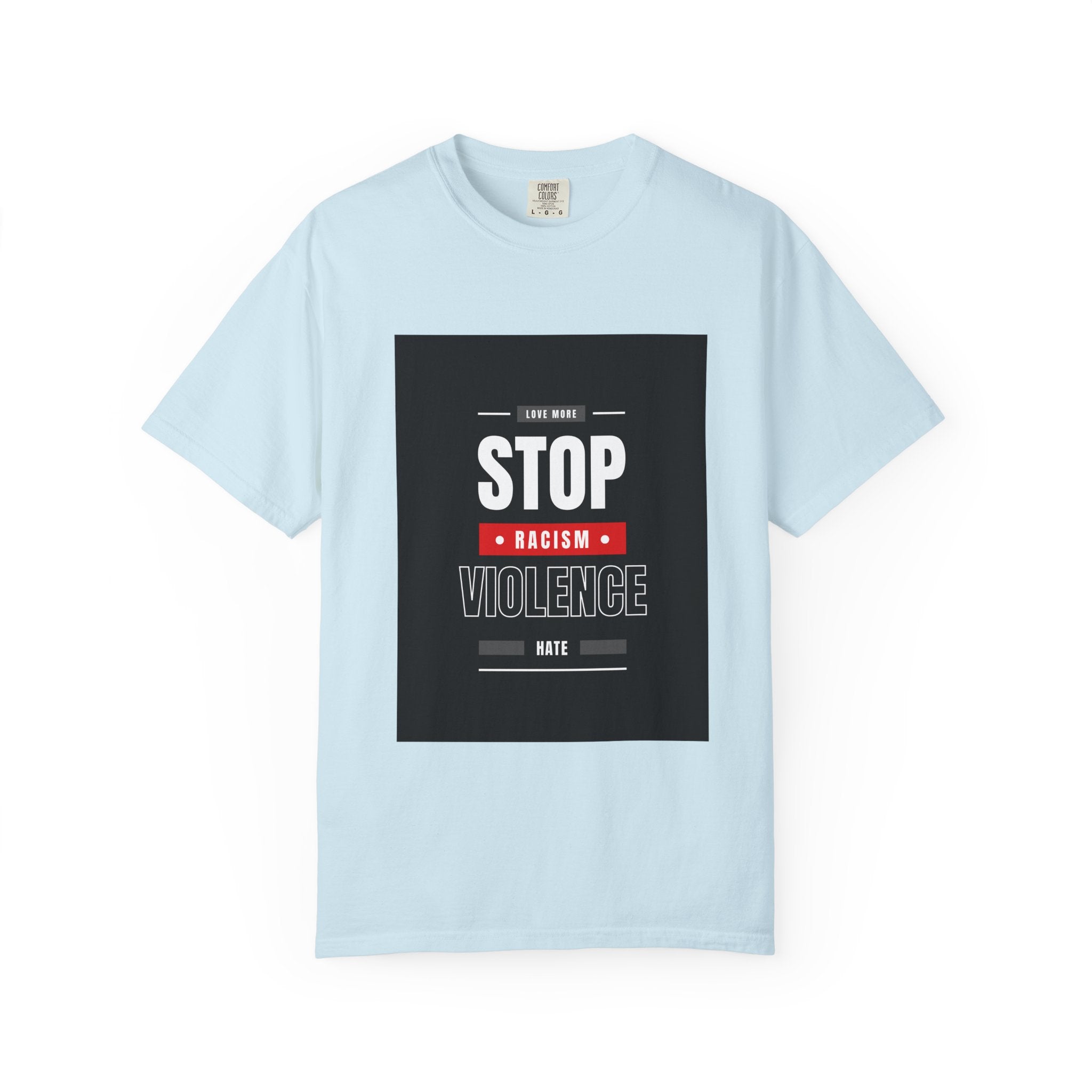 Stop Racism Stop Violence T-Shirt — Anti-Racism Protest Tee