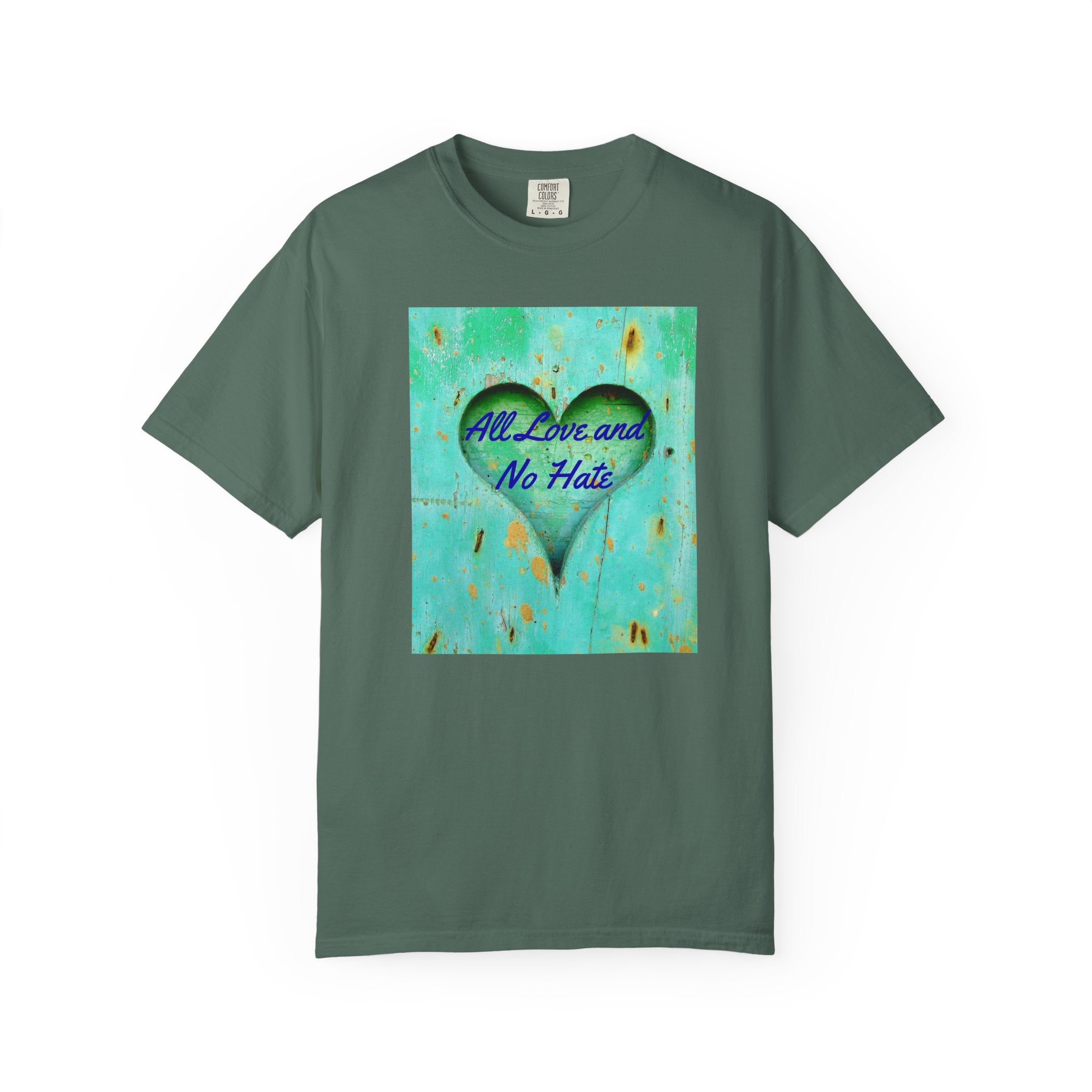 All Love and No Hate Heart T-Shirt