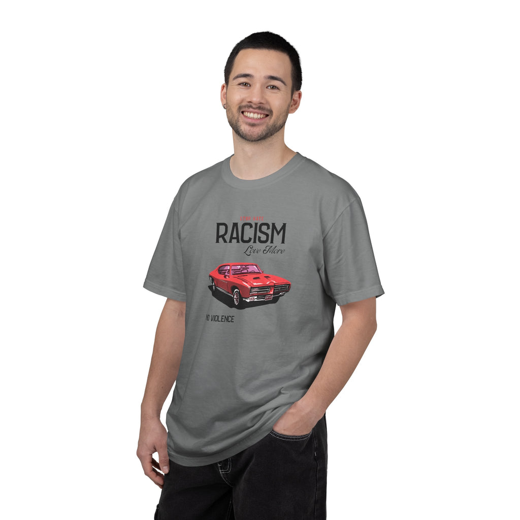 Anti-Racism Graphic T-Shirt — “Stop Hate, Racism, Love More” with Vintage Red Muscle Car