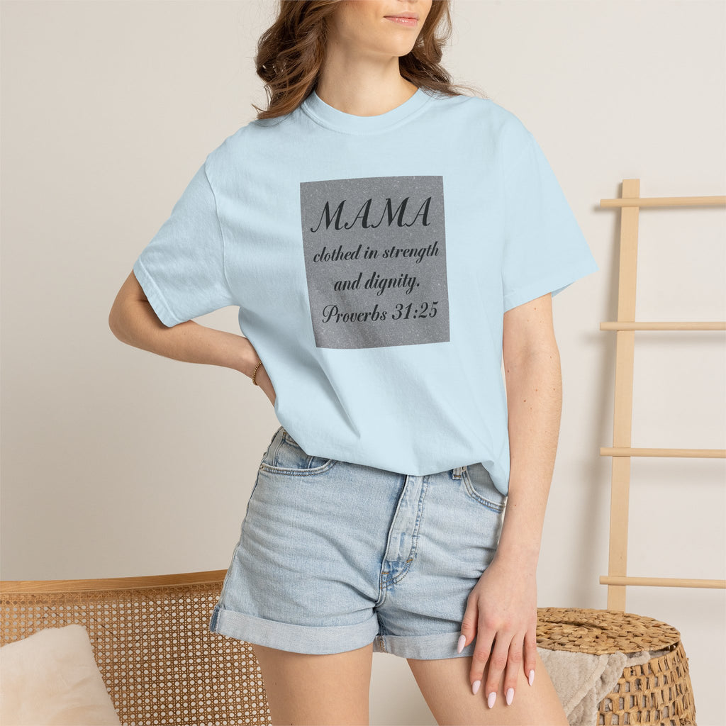 Mama Proverbs 31:25 T-Shirt — 'Clothed in Strength and Dignity' Christian Mom Tee
