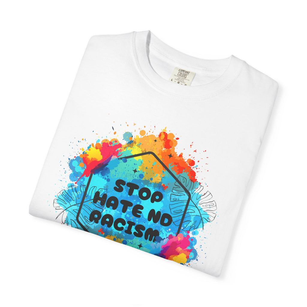 Stop Hate No Racism T-Shirt — Colorful Anti-Racism Statement Tee