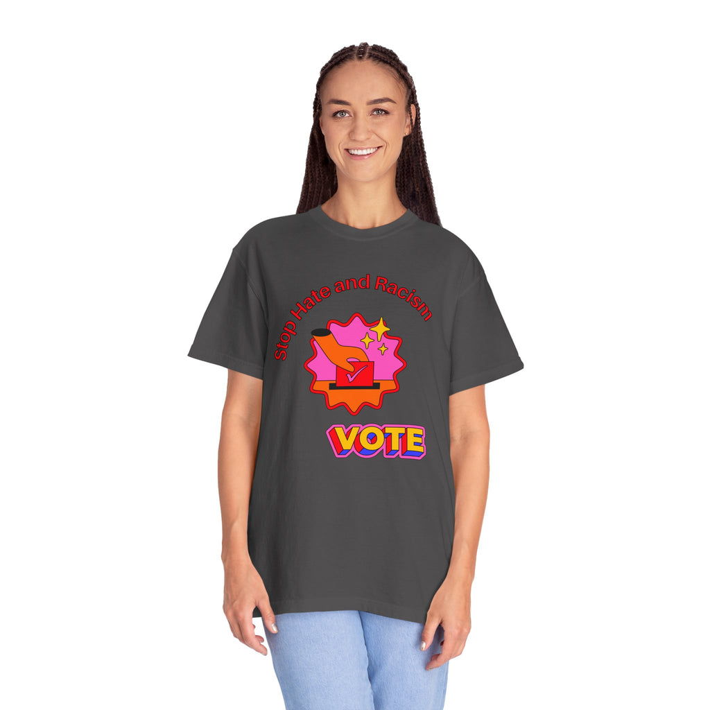 Vote: Stop Hate and Racism Graphic T-Shirt