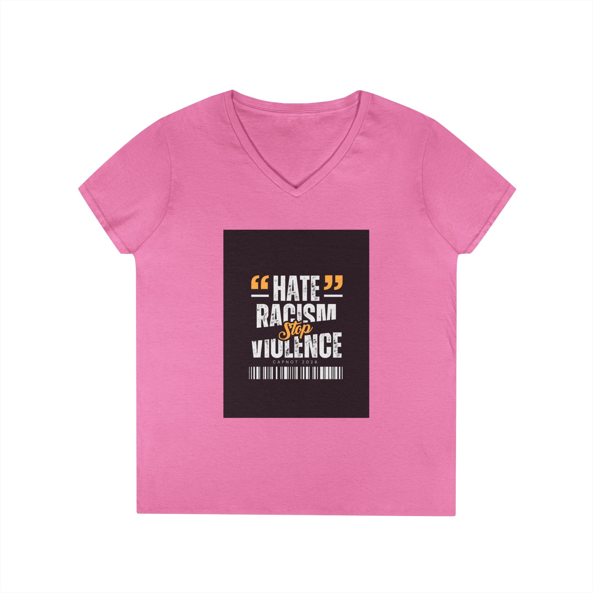 Ladies' V-Neck T-Shirt — "Hate Racism, Stop Violence" Statement Tee