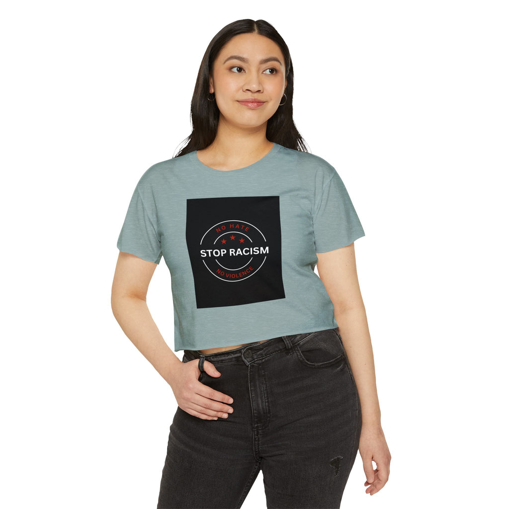 Stop Racism Crop Top — Anti-Racism Statement Women's Festival Tee
