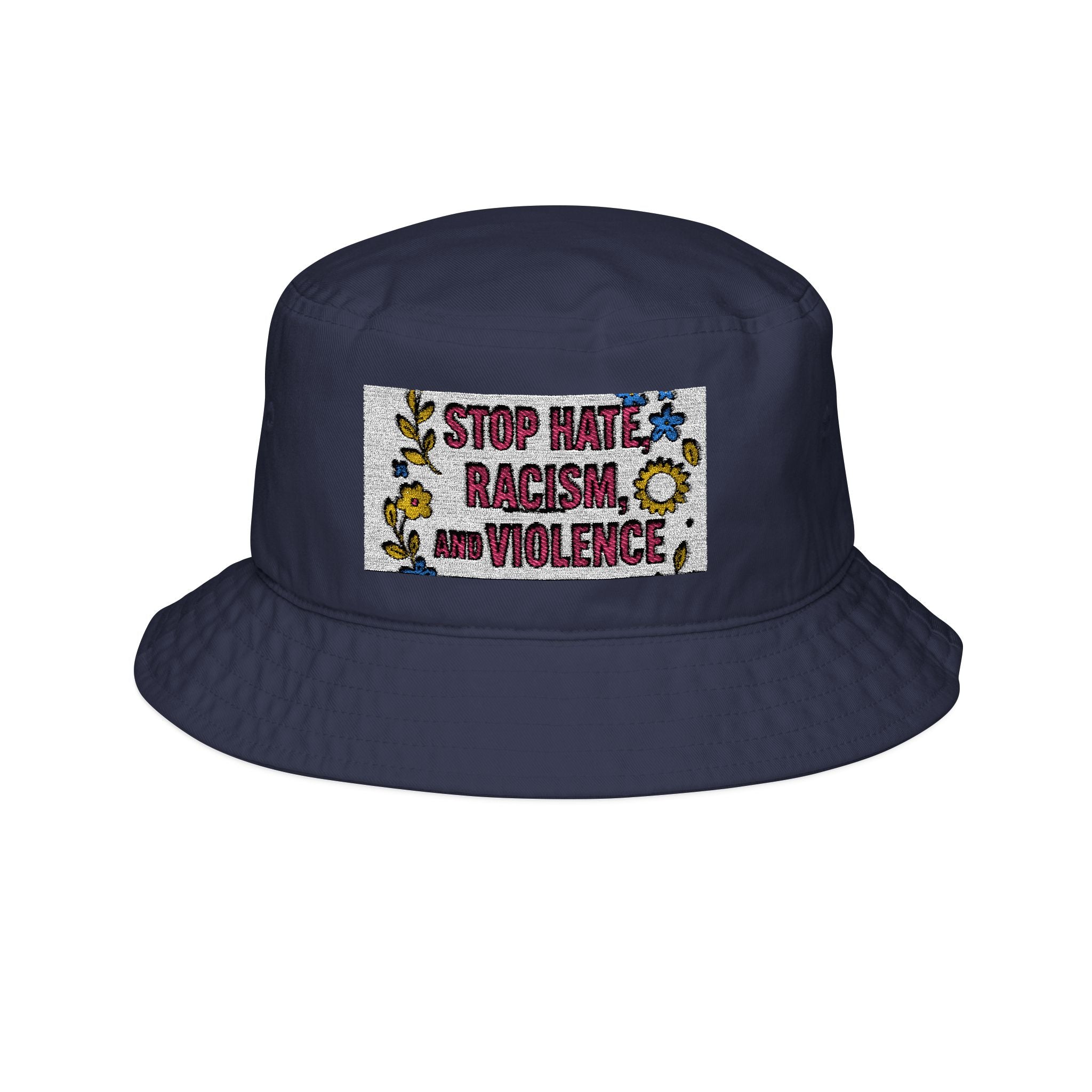Stop Hate, Racism & Violence Embroidered Bucket Hat — Floral Protest Statement Hat
