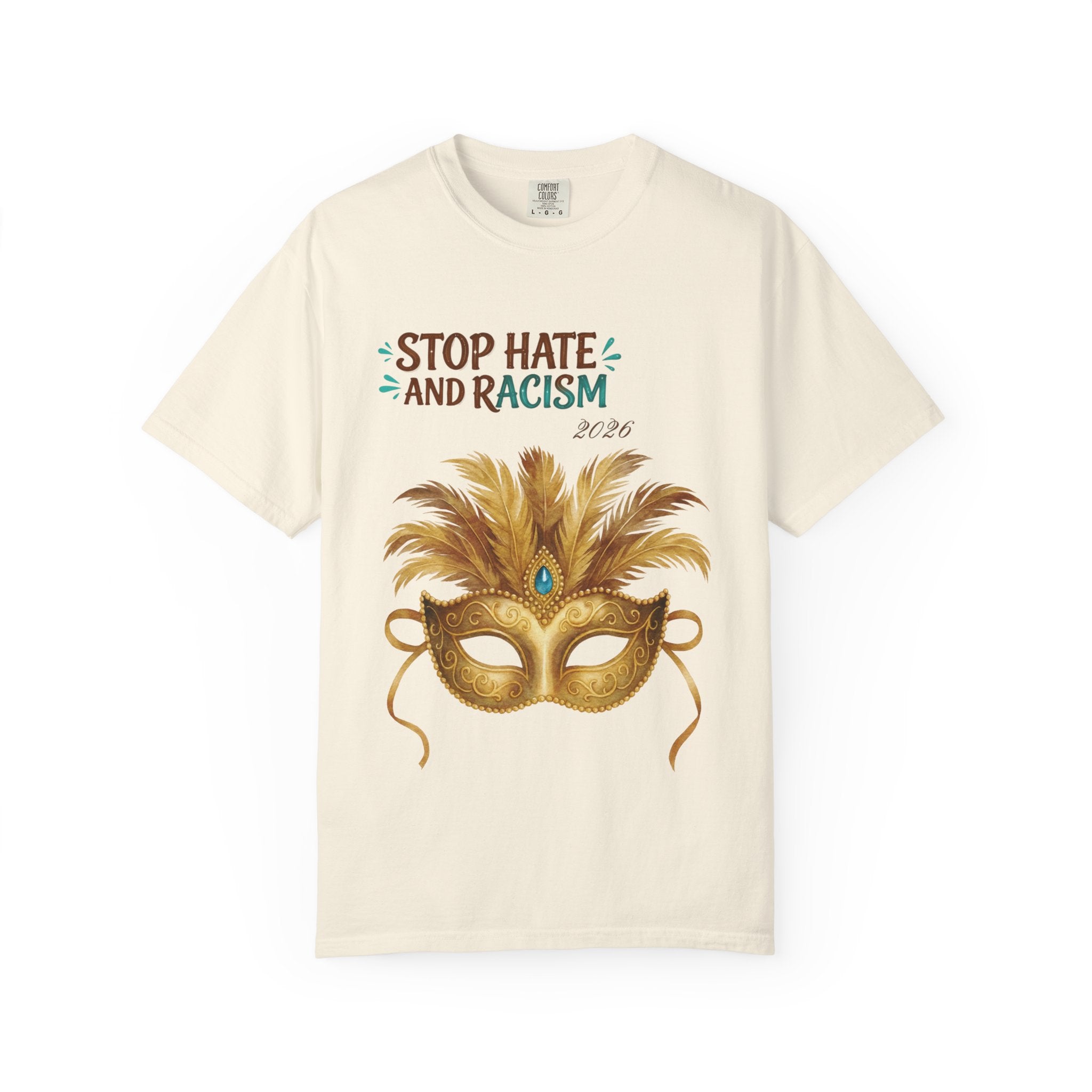 Stop Hate and Racism T-Shirt — Mardi Gras Mask Anti-Racism Tee
