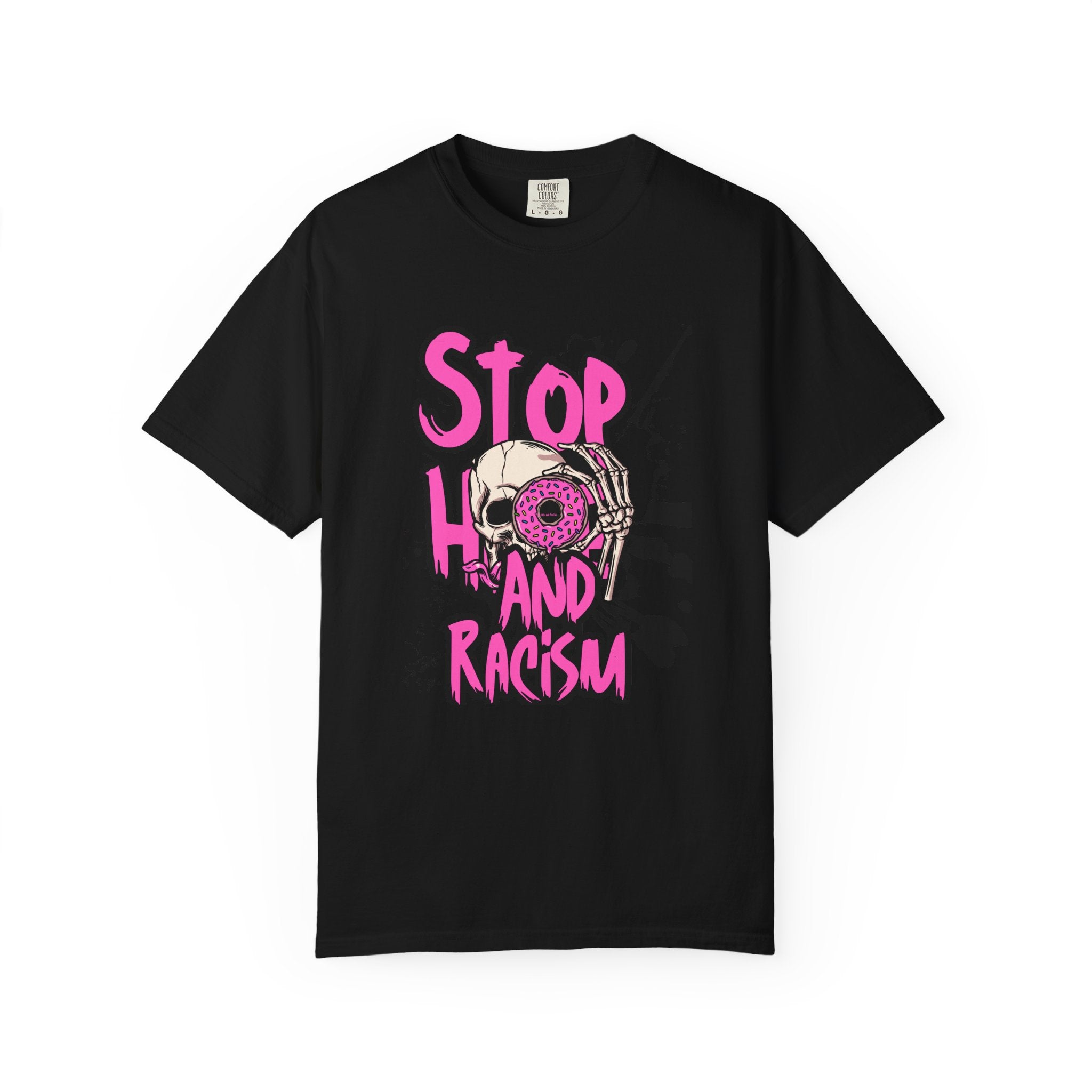 Stop H8 and Racism Graphic Tee — Anti-Racism Skull Donut Protest T-Shirt