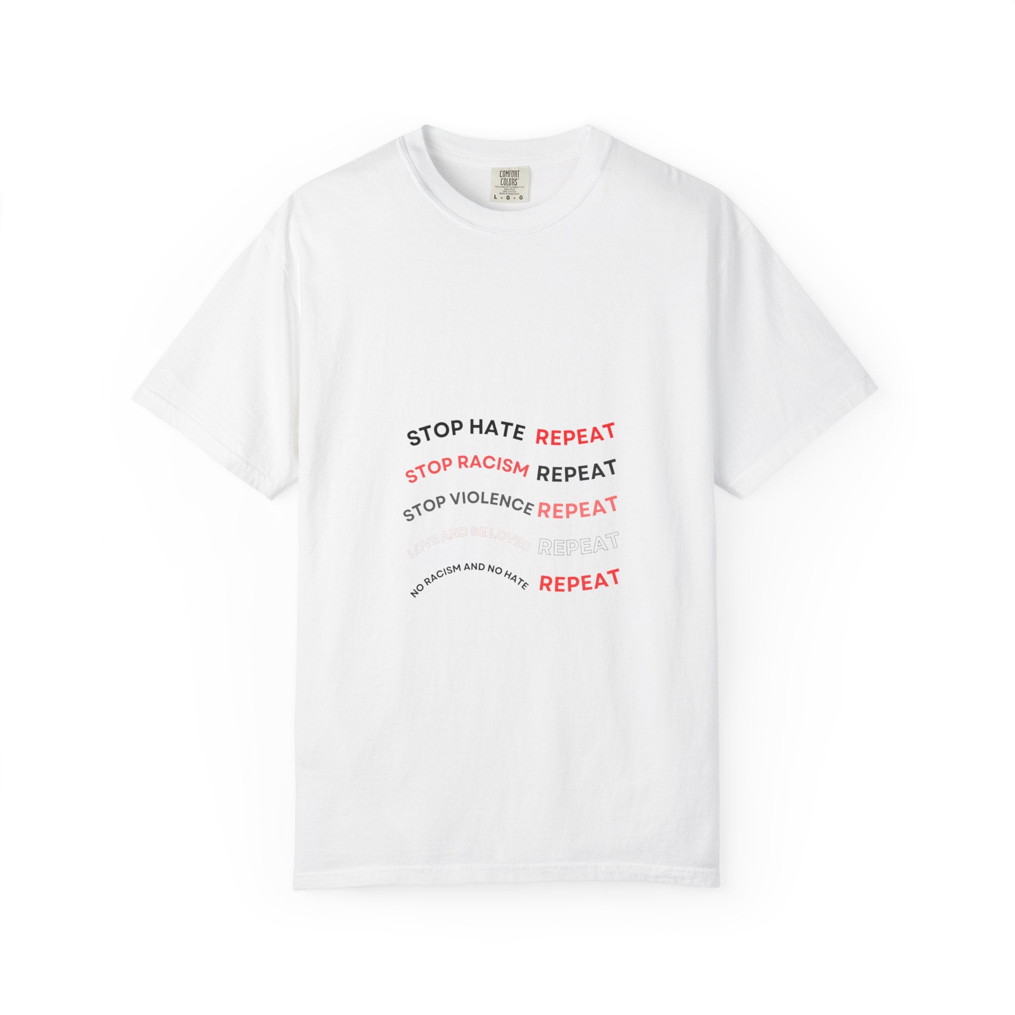 Stop Hate Repeat T-Shirt — Anti-Racism Message Tee