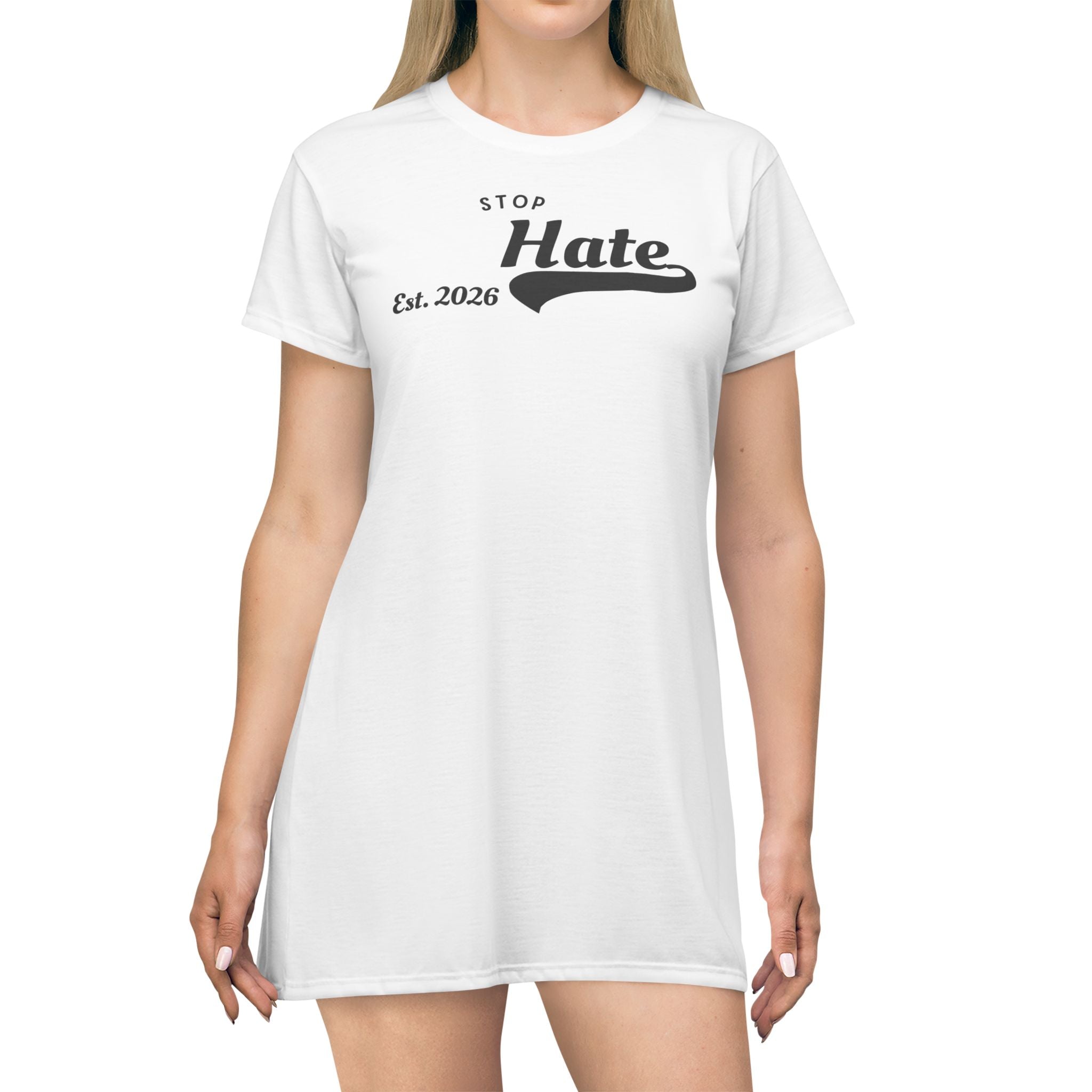 Stop Hate T-Shirt Dress — 'Stop Hate Est. 2026' Anti-Hate Graphic Dress