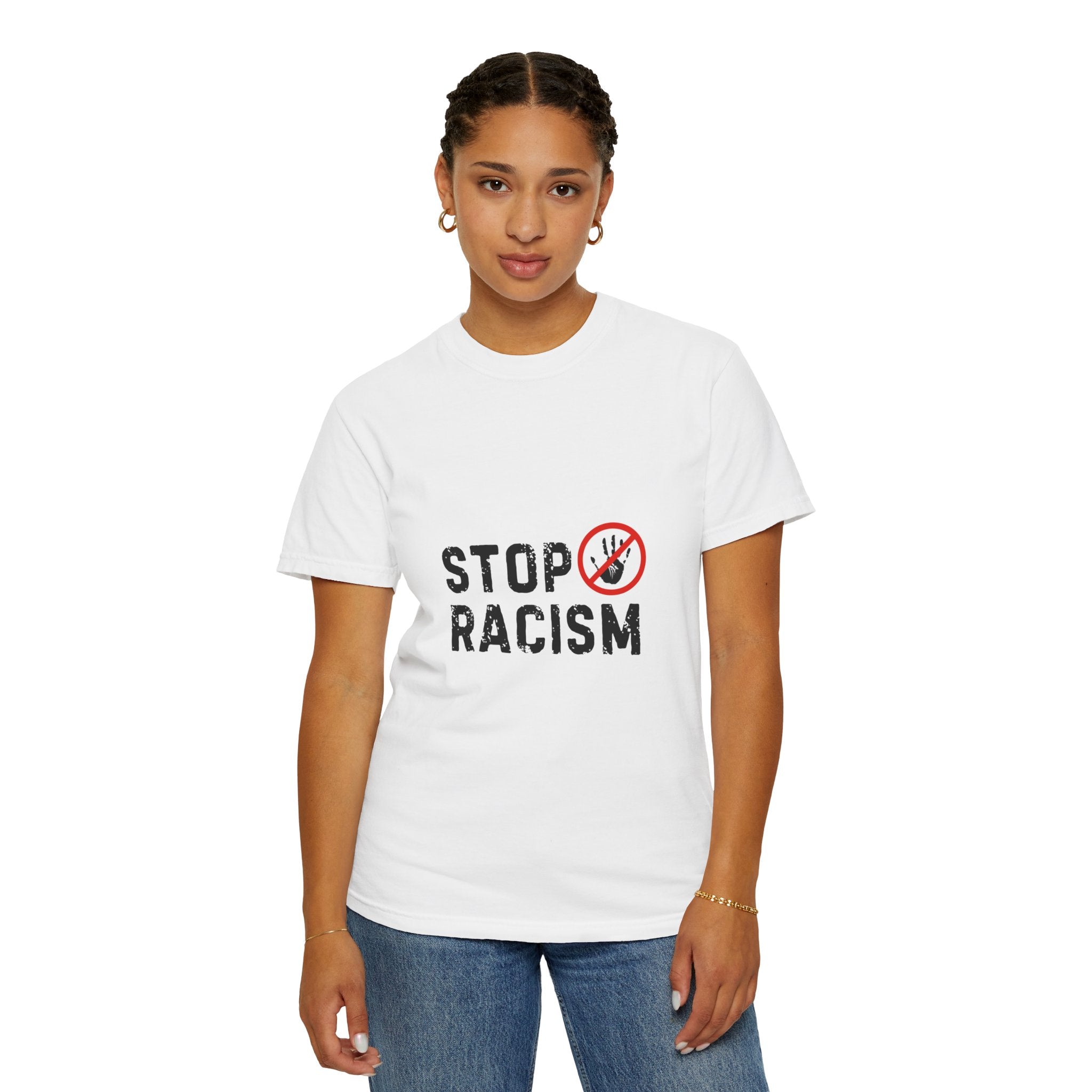 Stop Racism T-Shirt — Anti-Racism Statement Tee