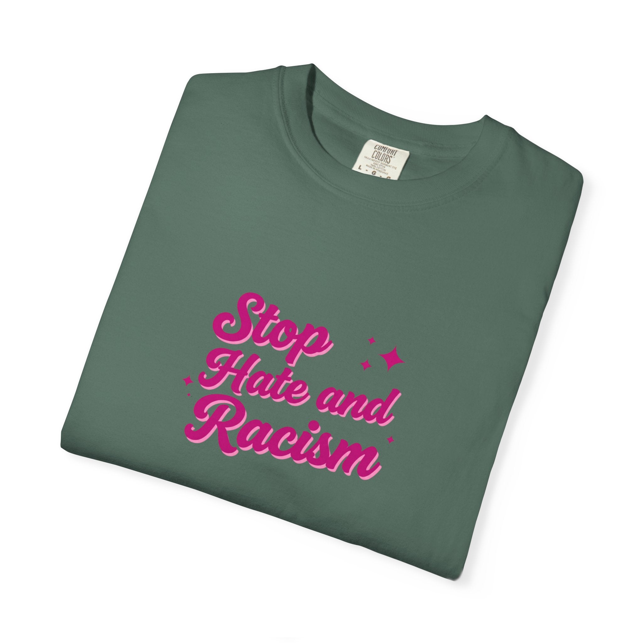 Stop Hate and Racism T-Shirt — Anti-Racism Graphic Tee