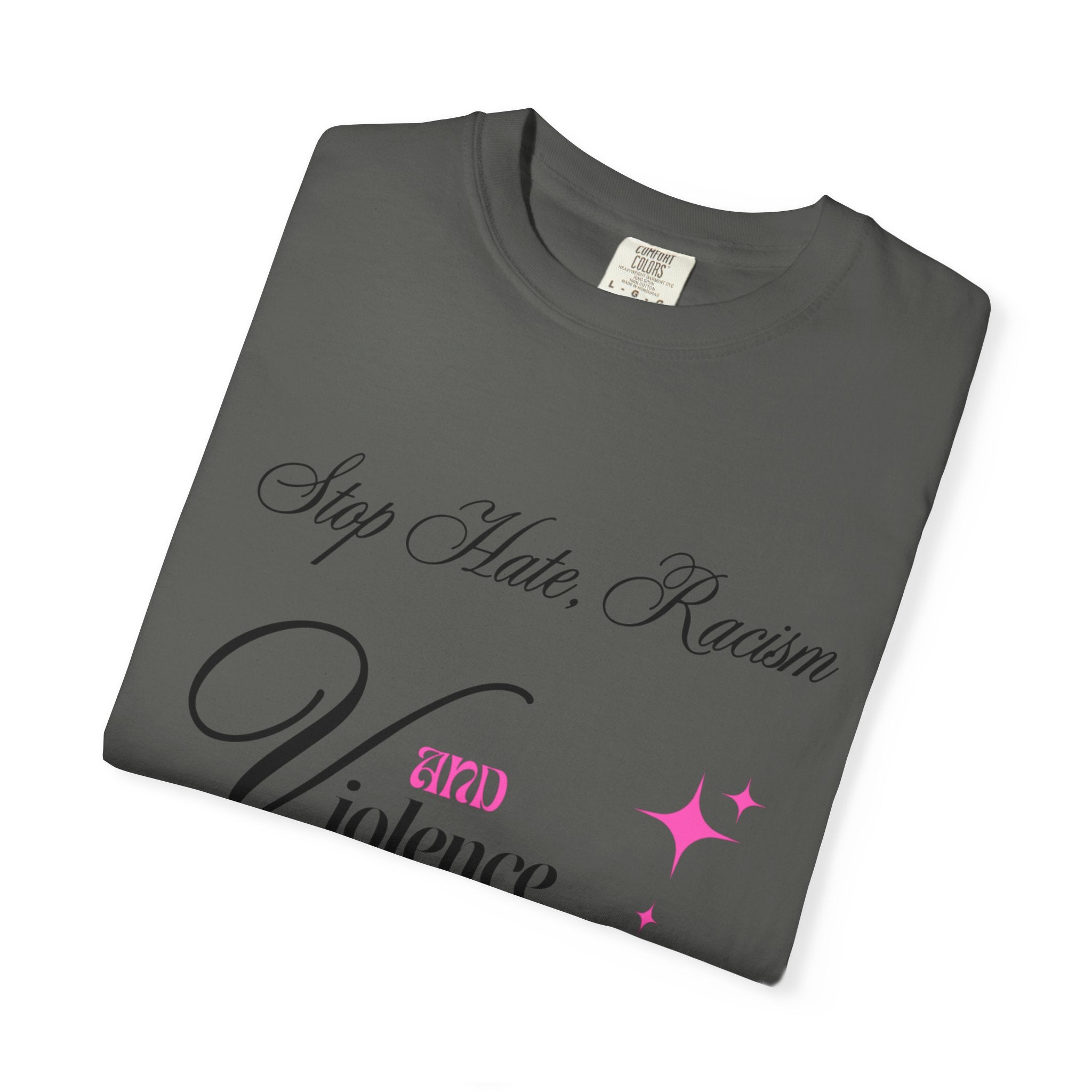 Stop Hate, Racism and Violence T-Shirt – Anti-Racism Awareness Tee