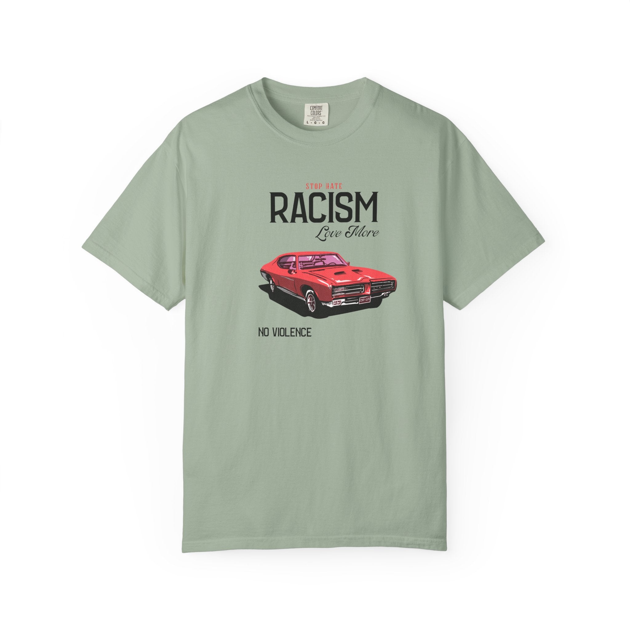 Anti-Racism Graphic T-Shirt — “Stop Hate, Racism, Love More” with Vintage Red Muscle Car