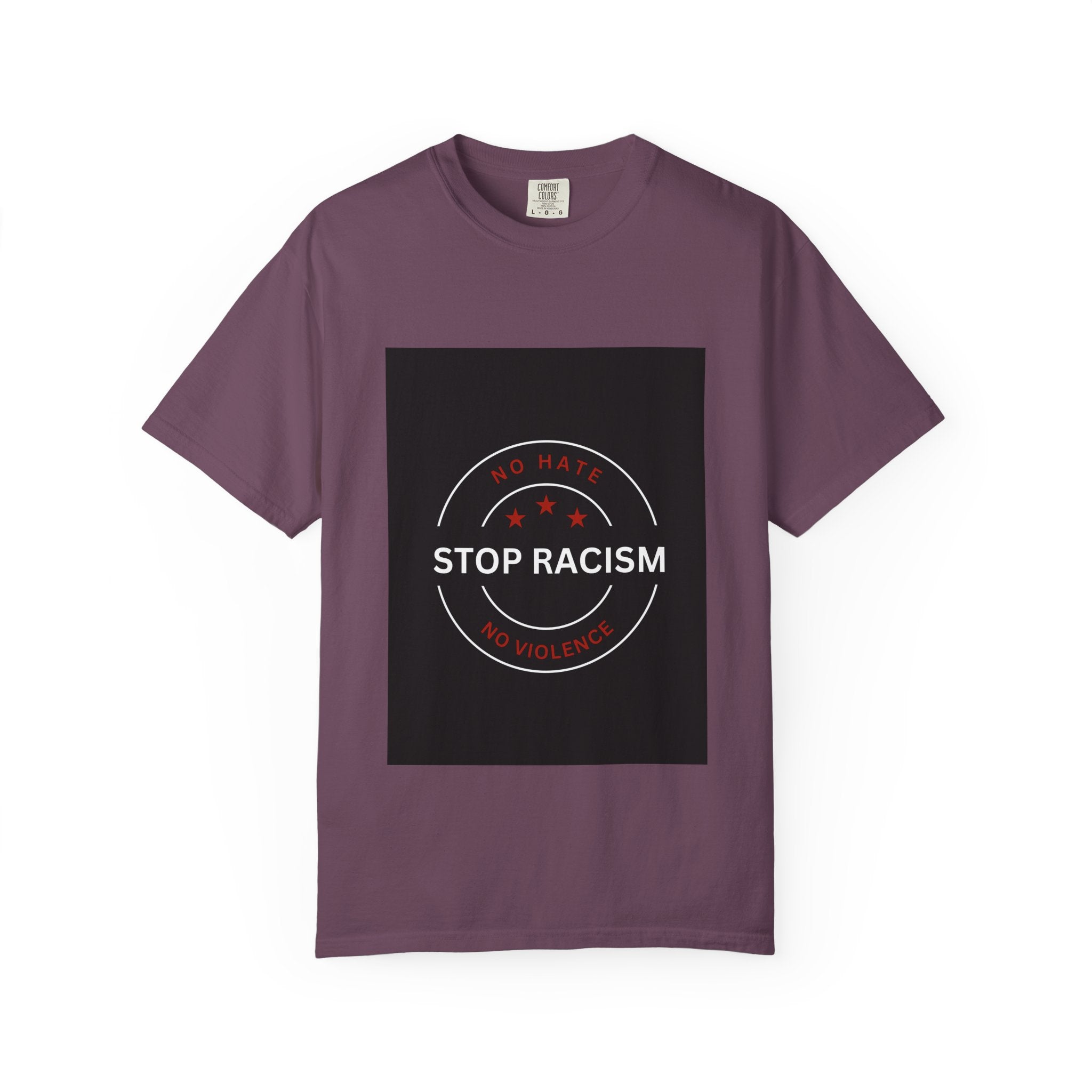 Stop Racism T-Shirt — 'No Hate No Violence' Social Justice Tee