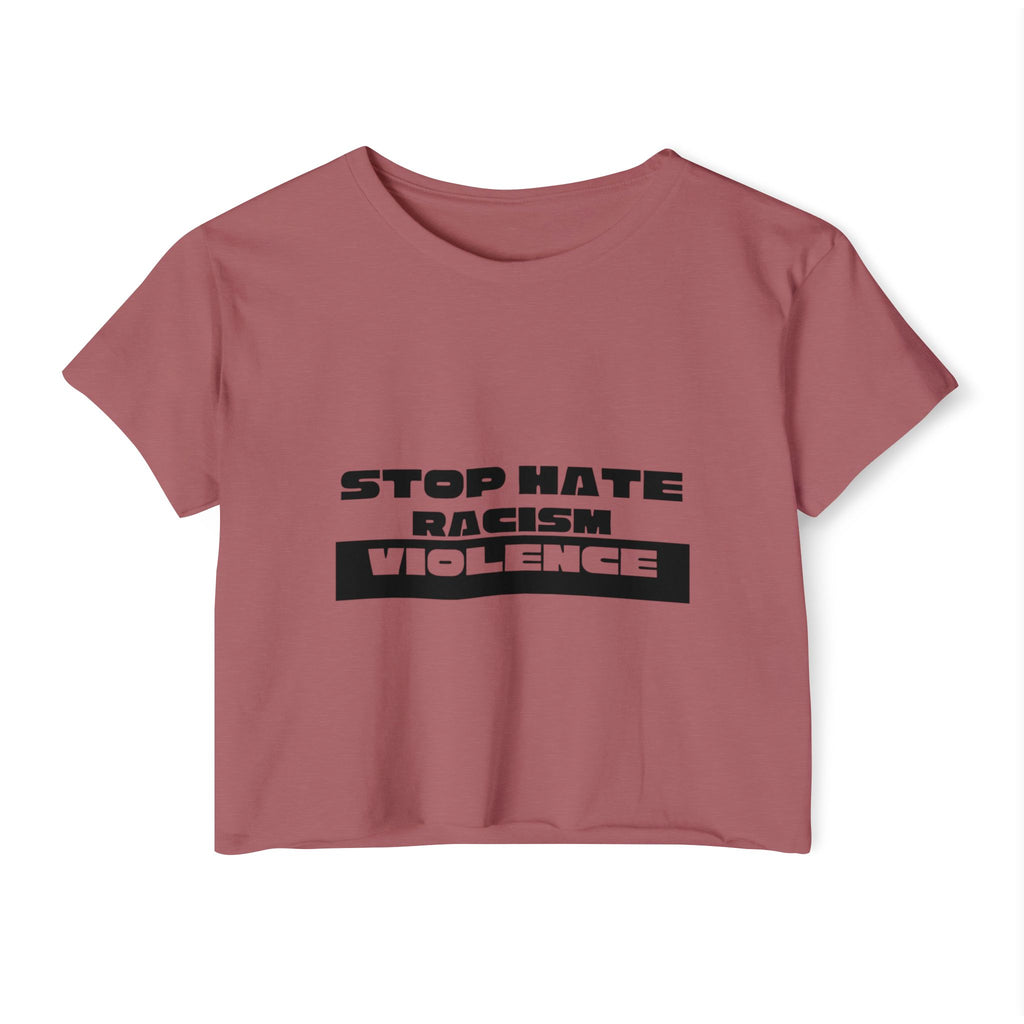 Stop Hate Racism Violence Crop Top — Women's Protest Festival Tee