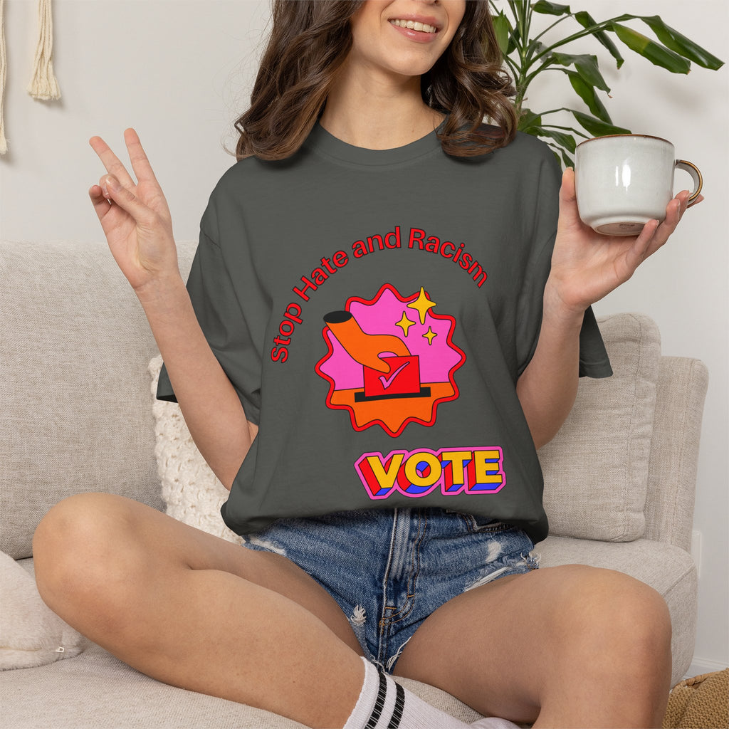 Vote: Stop Hate and Racism Graphic T-Shirt
