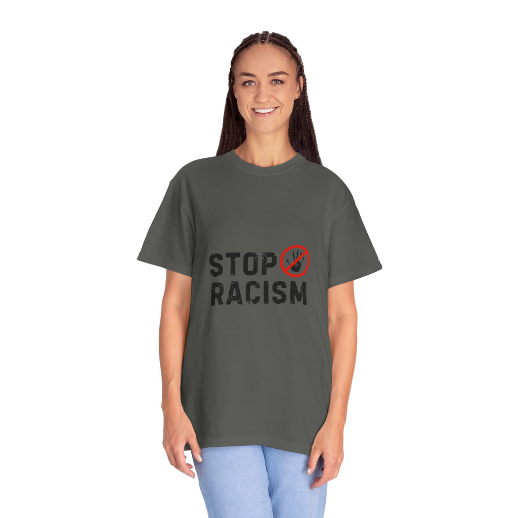 Stop Racism T-Shirt — Anti-Racism Statement Tee