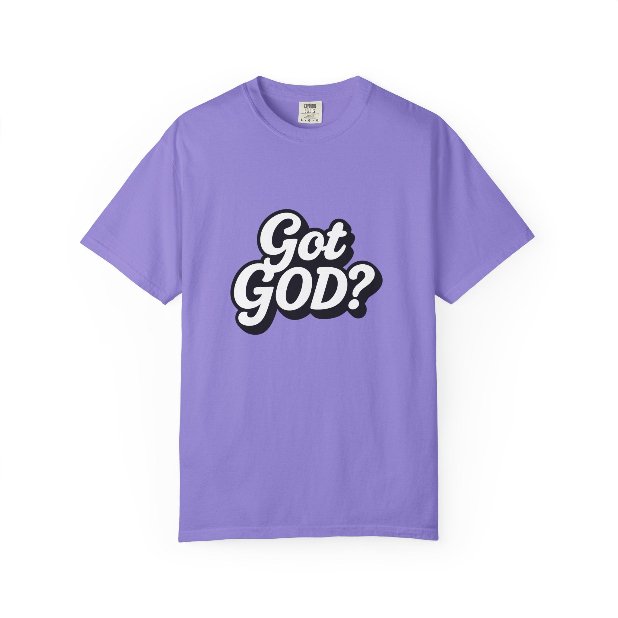 Got GOD? Graphic T-Shirt — Faith-Inspired Christian Tee