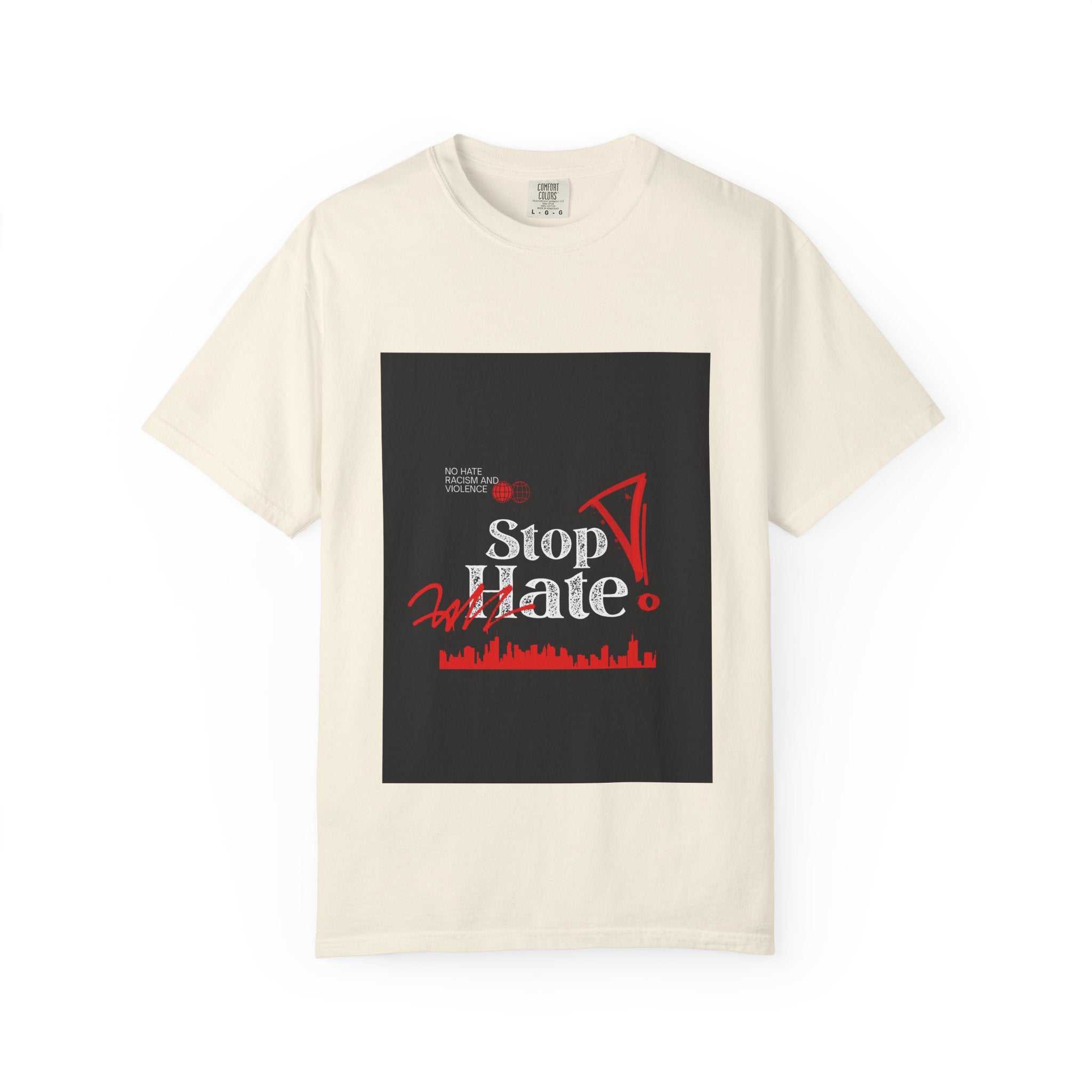 Stop Hate T-Shirt — Anti-Hate Protest Tee with Megaphone Graphic
