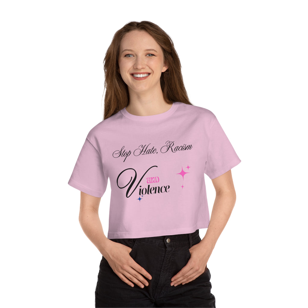 Stop Hate, Racism—End Violence Cropped T-Shirt